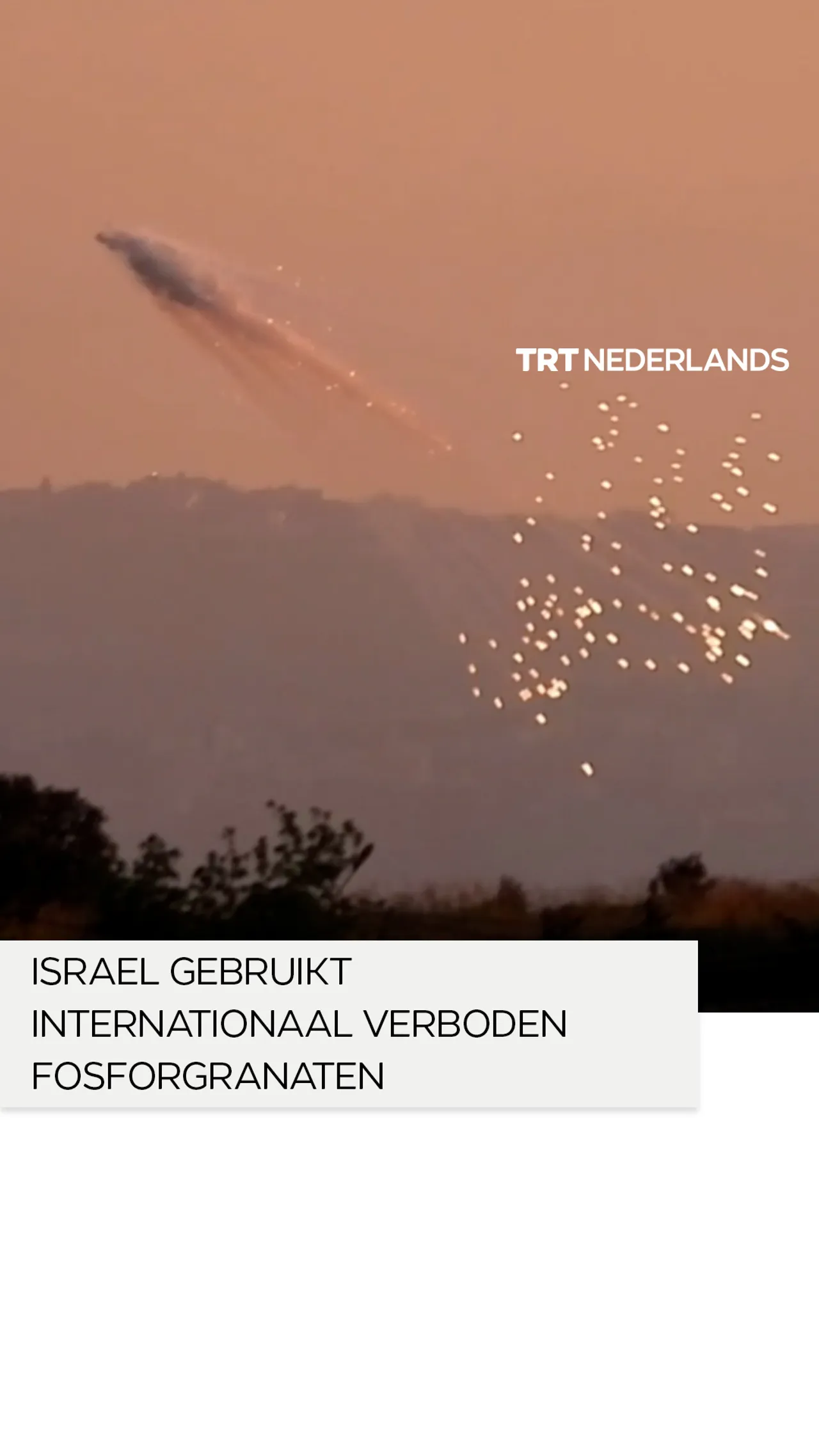 Israël voert aanvallen uit met fosforgranaten op Zuid-Libanon