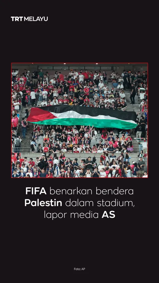 FIFA benarkan bendera Palestin dalam stadium, lapor media AS