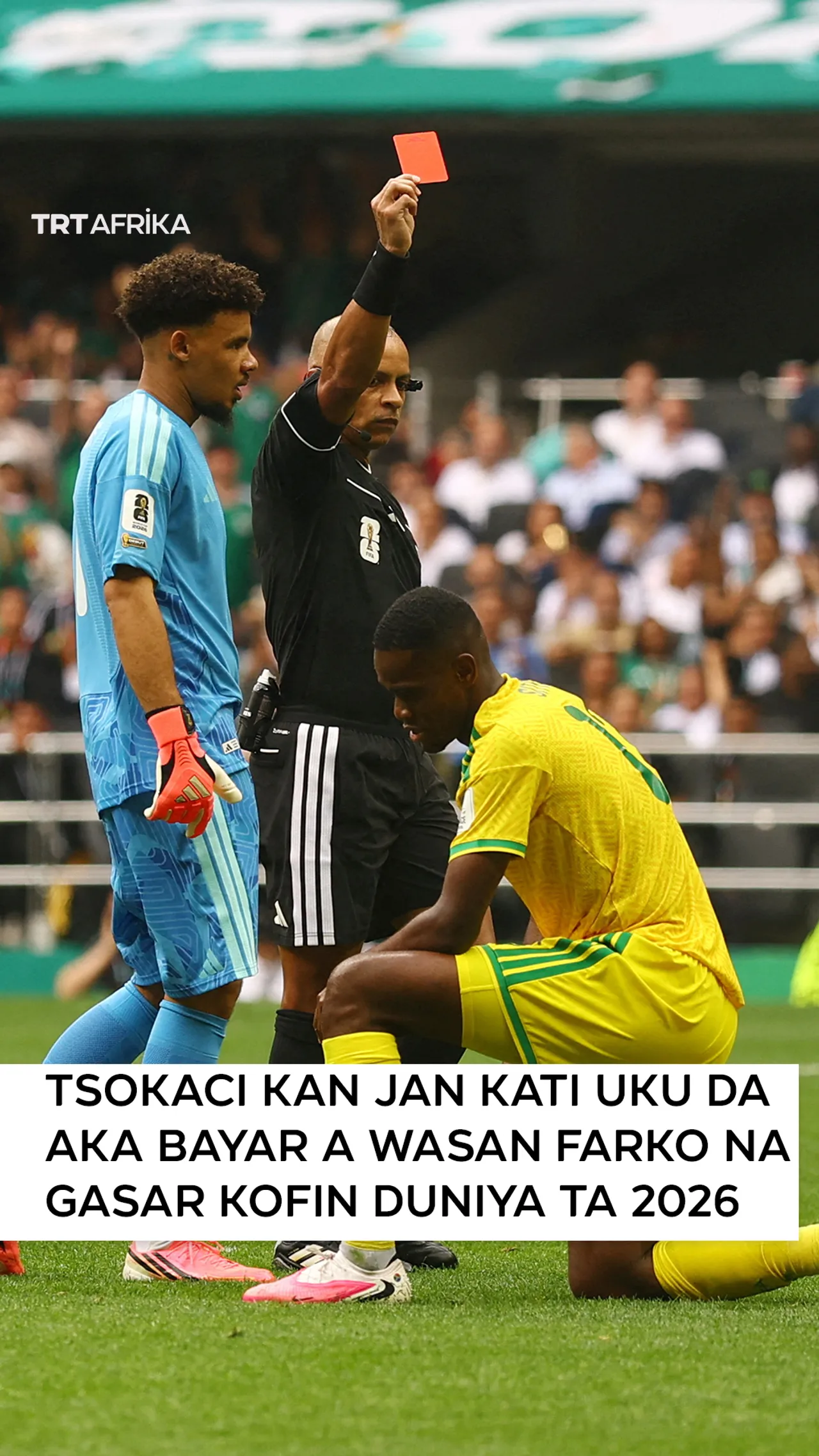 Tsokaci kan jan kati uku da aka bayar a wasan darko na Gasar Kofin Duniya ta 2026