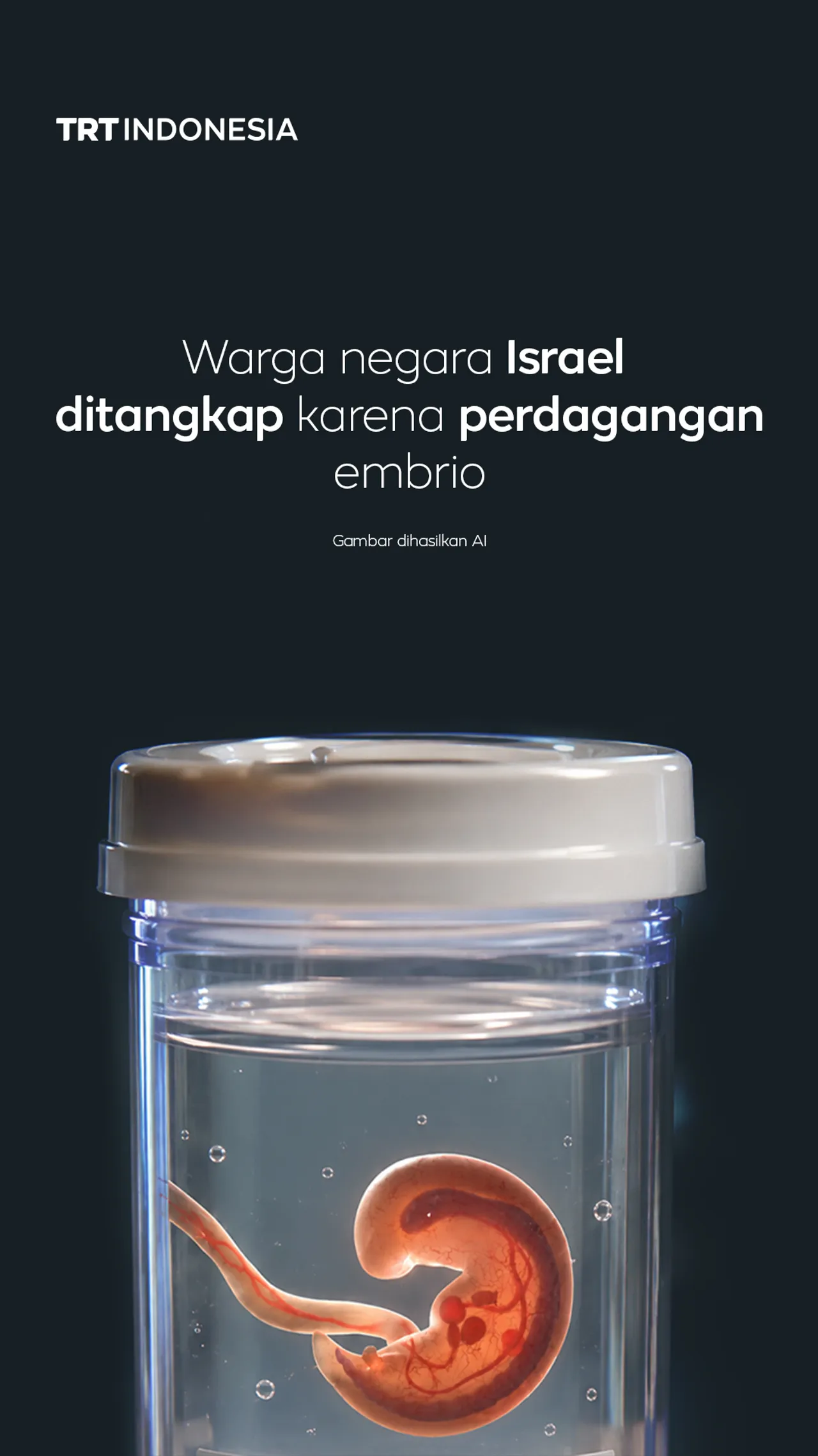 Warga negara Israel ditangkap karena perdagangan embrio