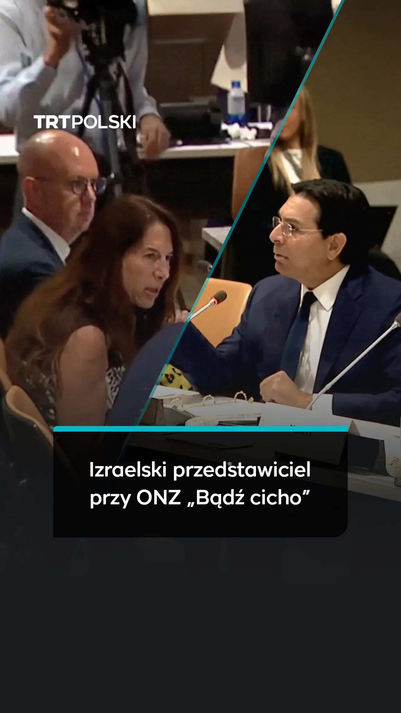 Izraelski przedstawiciel przy ONZ „Bądź cicho”