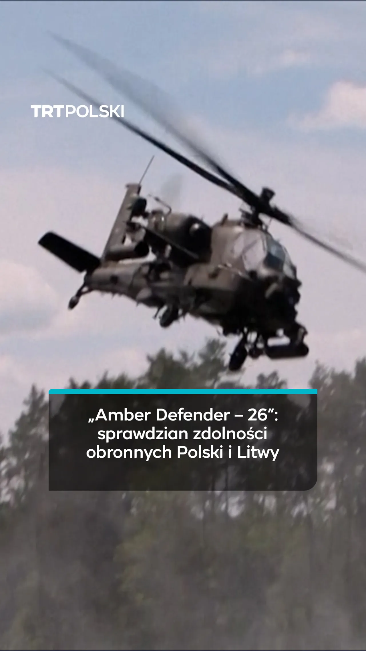 „Amber Defender – 26”: sprawdzian zdolności obronnych Polski i Litwy