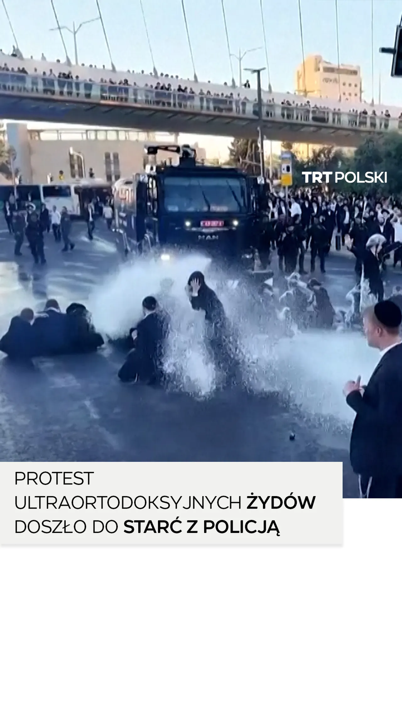 Ultraortodoksyjni Żydzi starli się z policją w związku z poborem do wojska