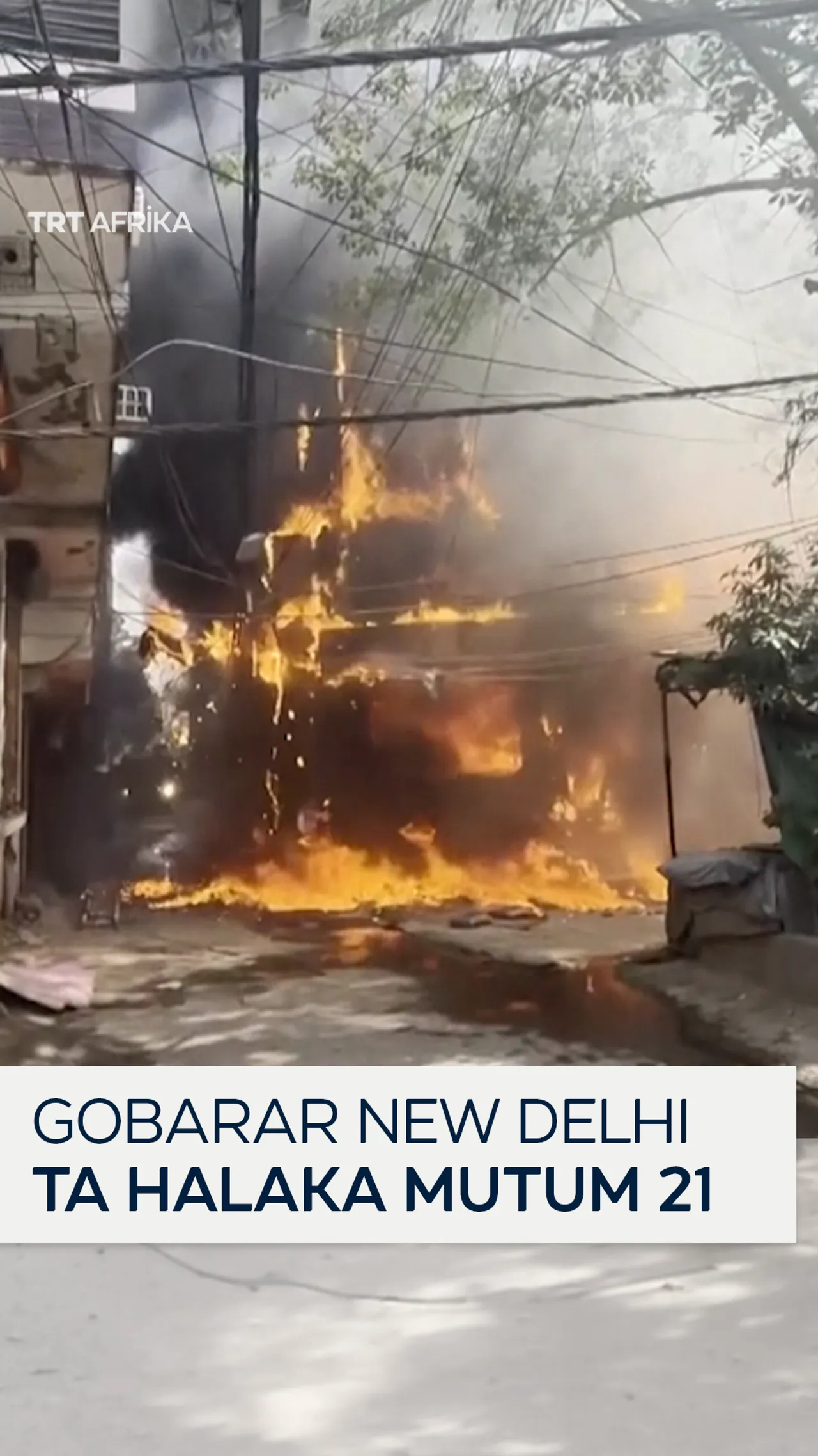 Gobarar New Delhi ta halaka mutum 21