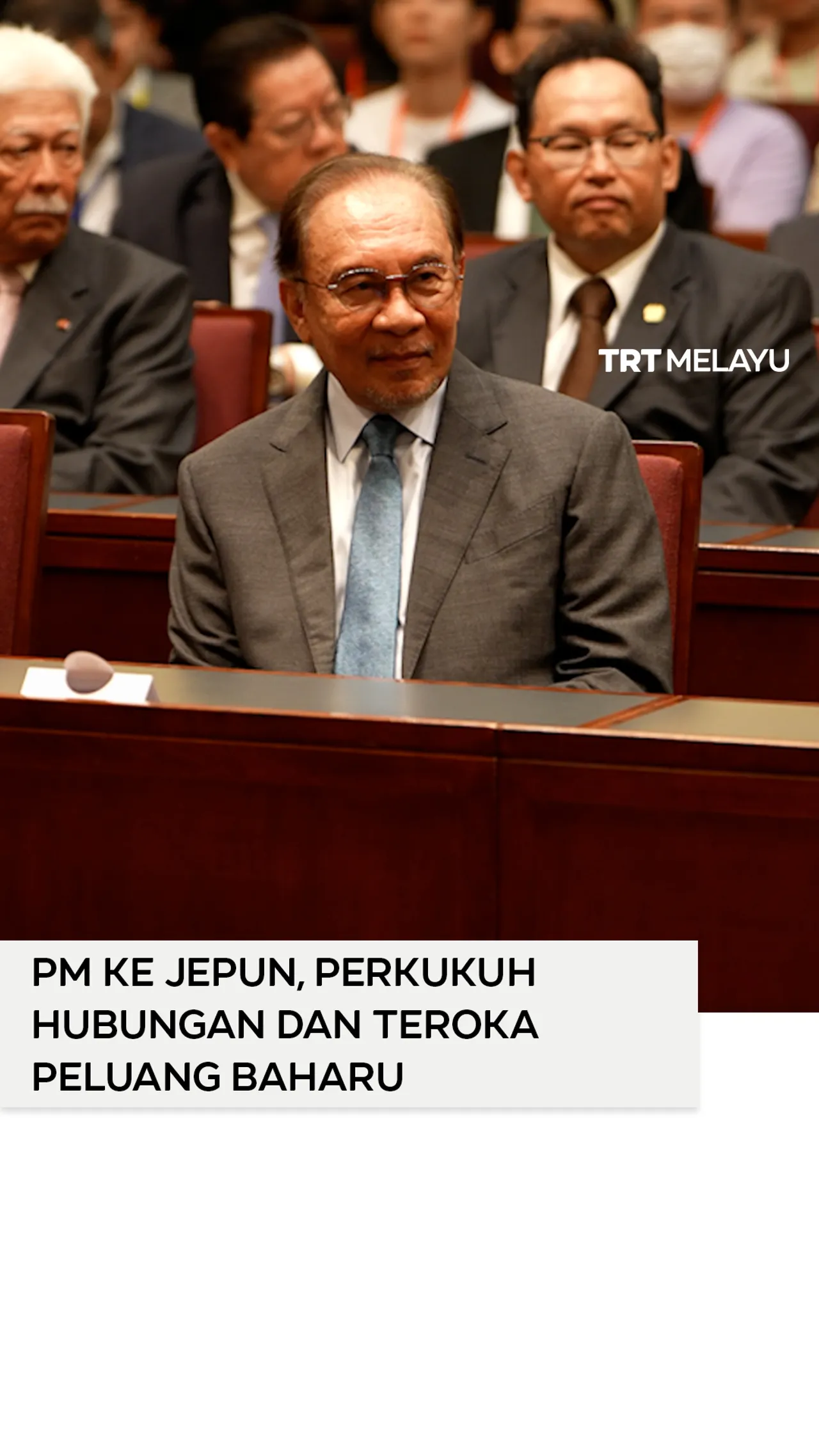 PM ke Jepun, perkukuh hubungan dan teroka peluang baharu