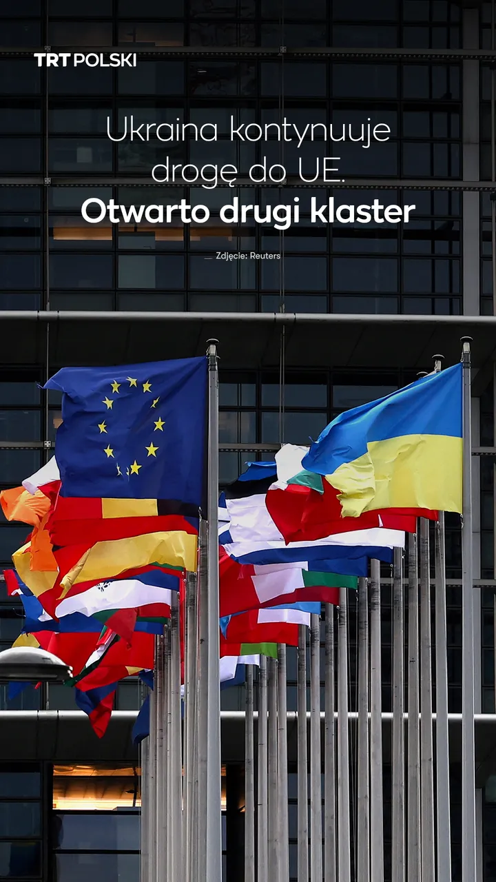 Ukraina kontynuuje drogę do UE. Otwarto drugi klaster