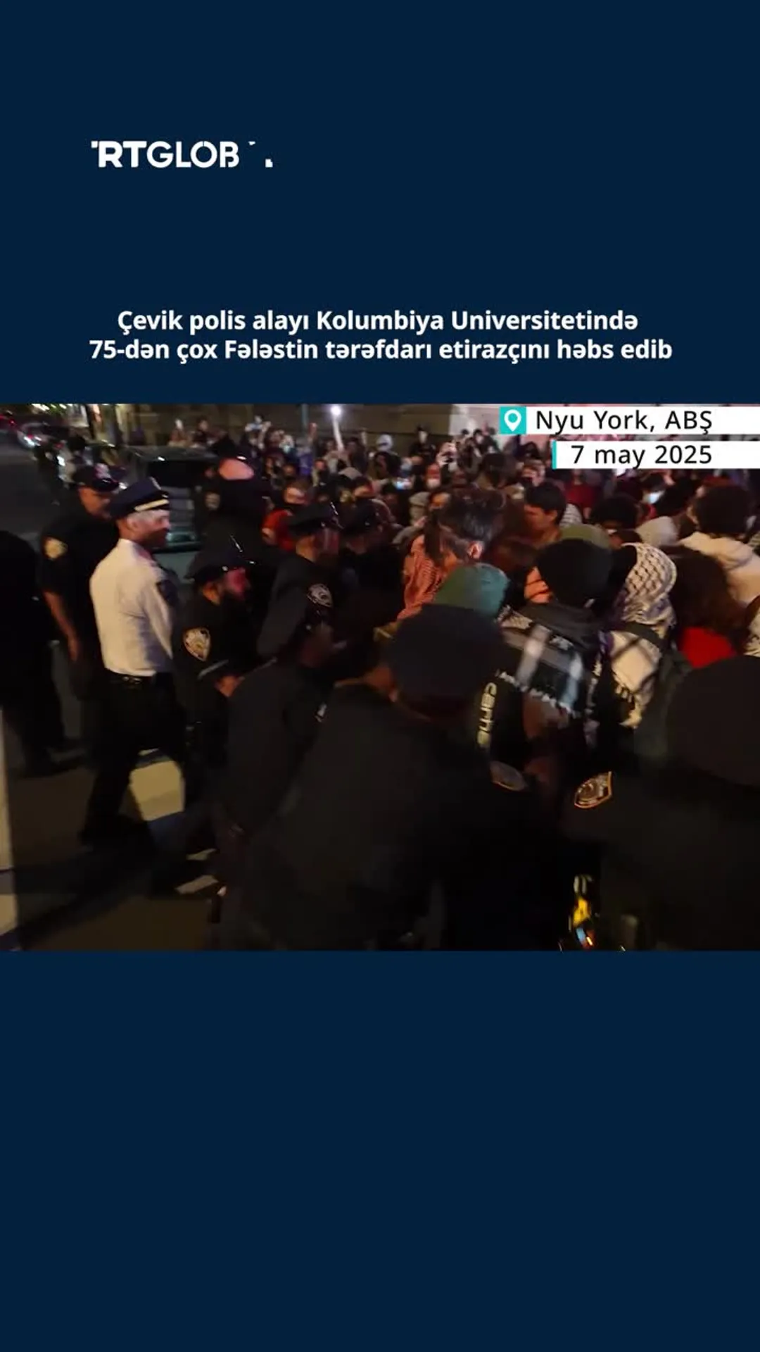 Kolumbiya Universitetində Fələstin tərəfdarı nümayişçiləri həbs etdilər