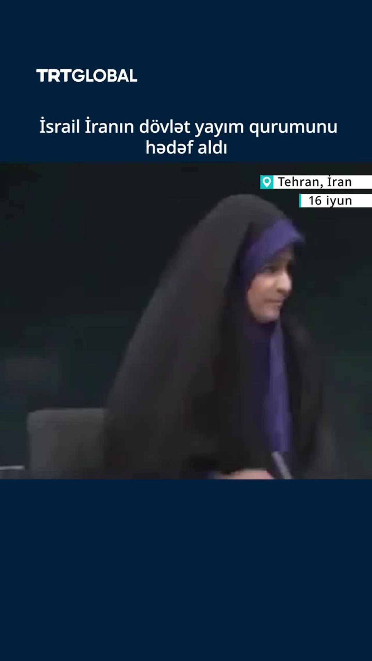 İsrail İranın dövlət yayım qurumunu hədəf aldı