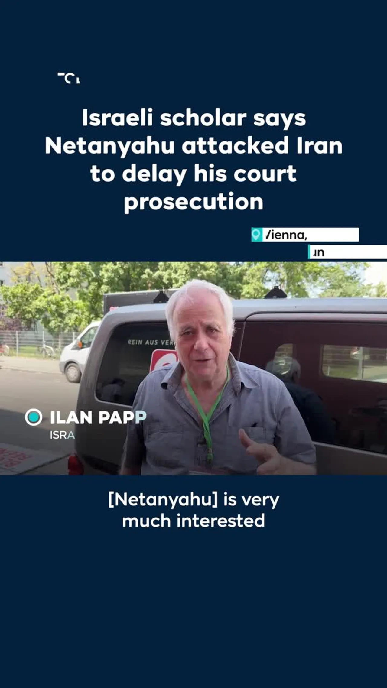 Israeli scholar: Netanyahu wages war to postpone prosecution
