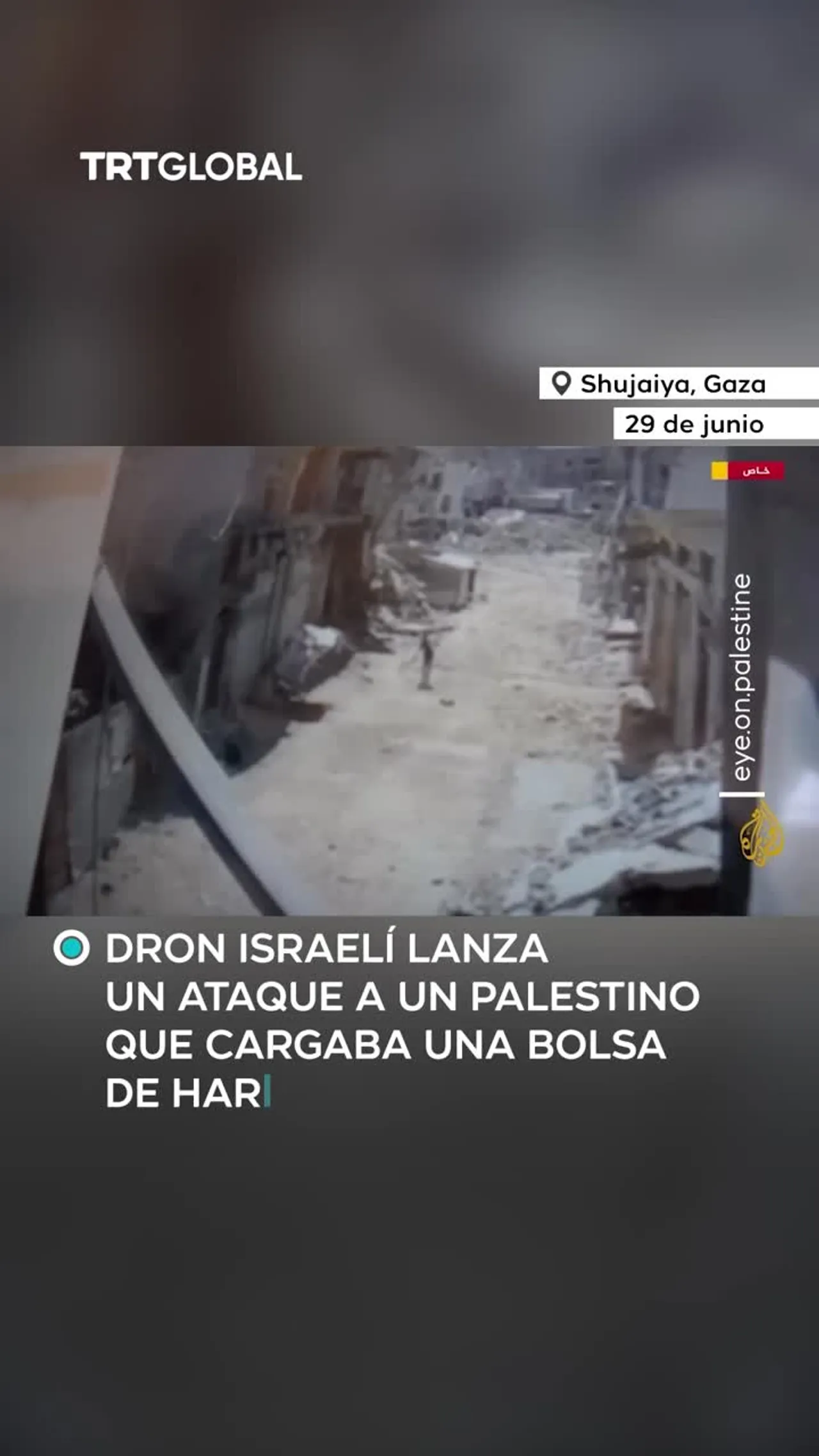 Dron israelí ataca palestino que cargaba bolsa de harina
