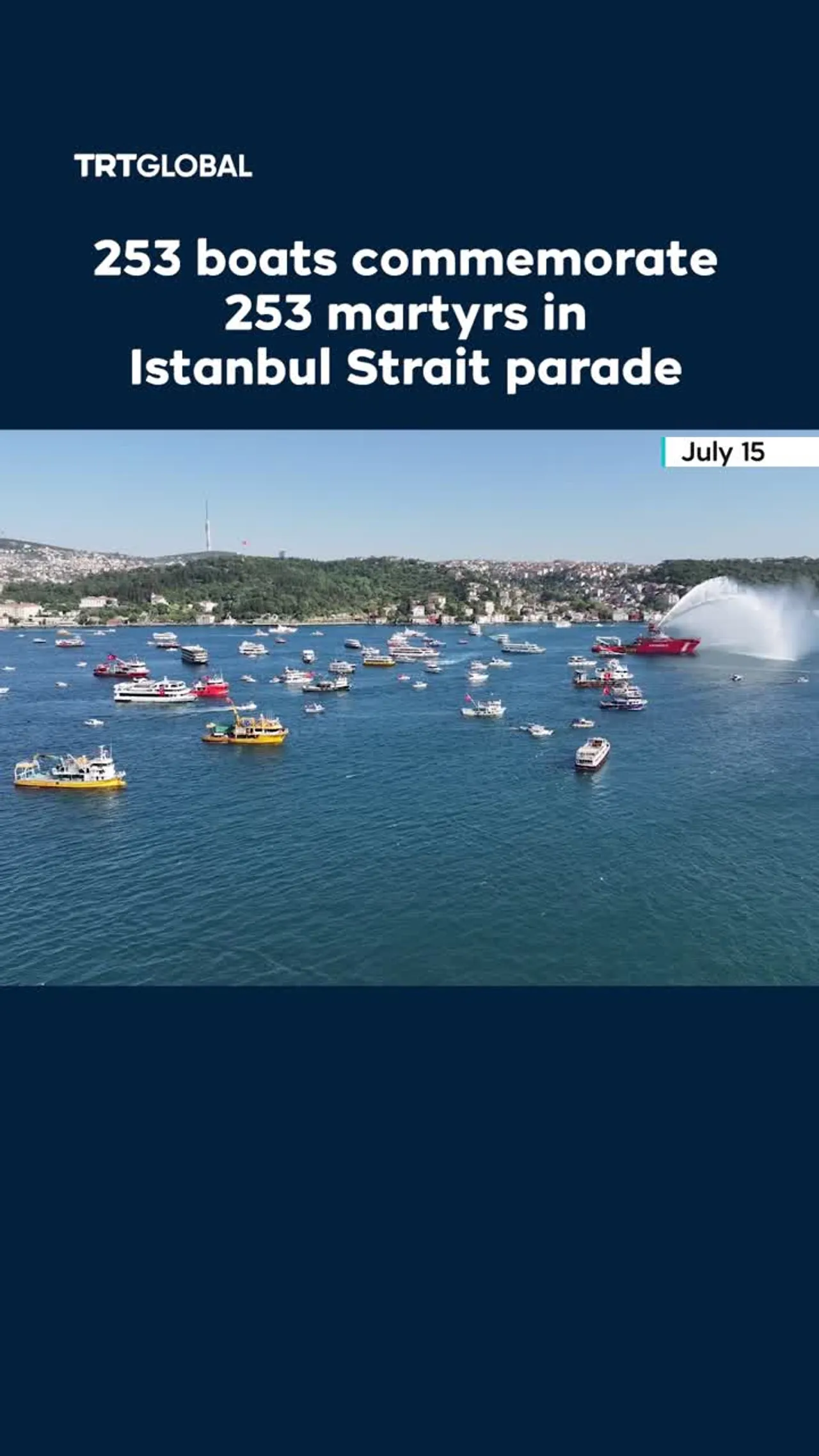253 boats commemorate 253 martyrs in Istanbul Strait parade