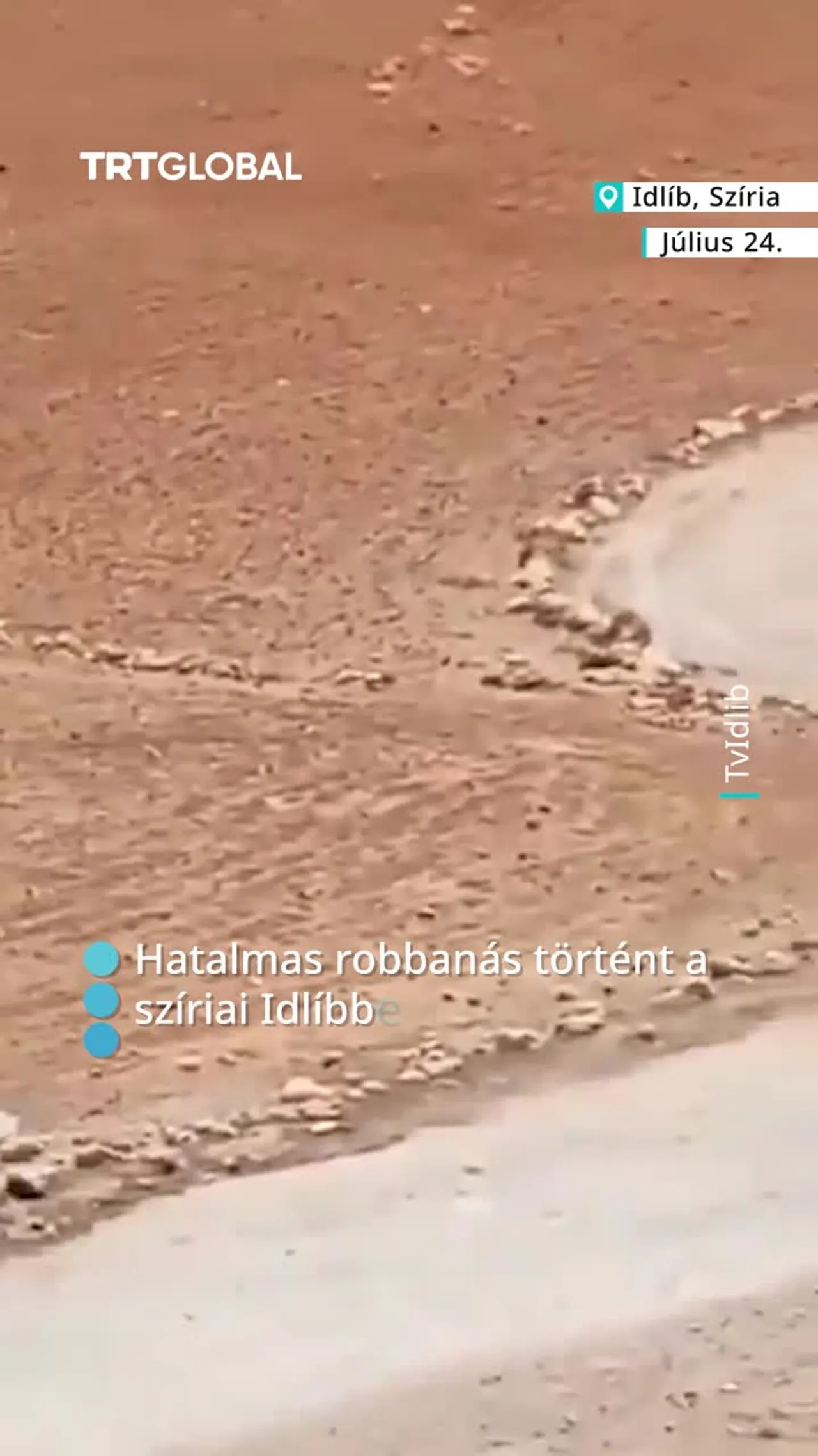 Hatalmas robbanás történt a szíriai Idlíbben