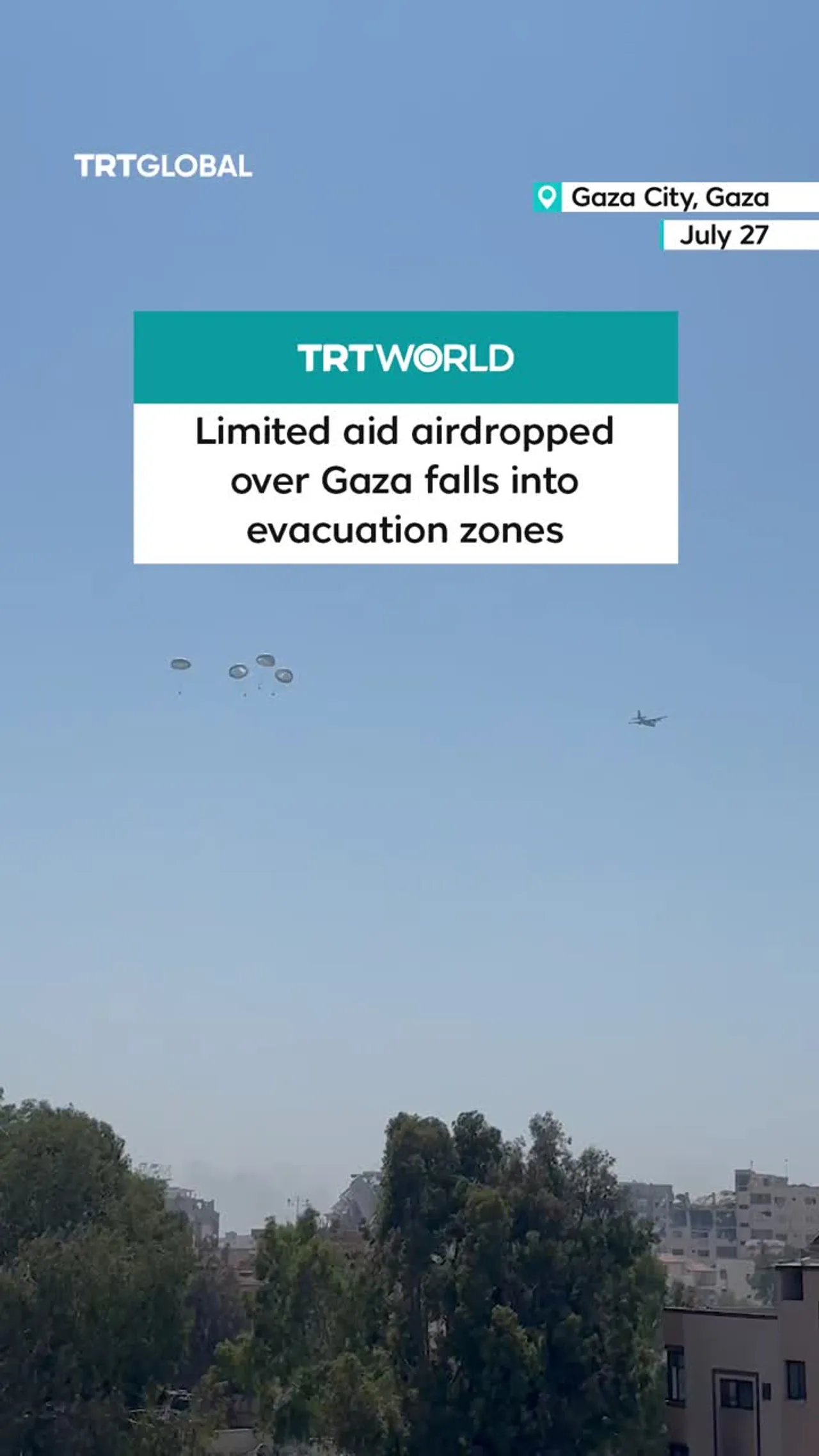 Limited aid airdropped over Gaza falls into evacuation zones