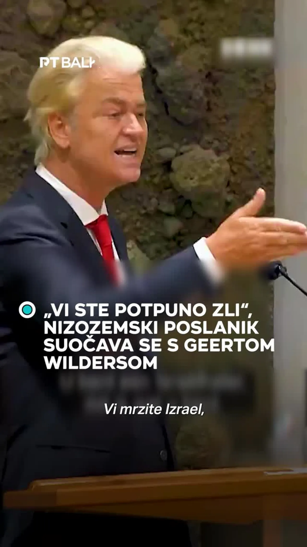 “Vi ste potpuno zli”, nizozemski poslanik suočava se s Geertom Wildersom