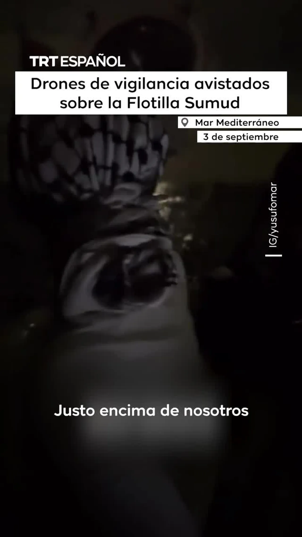 Drones de vigilancia avistados sobre la Flotilla Sumud