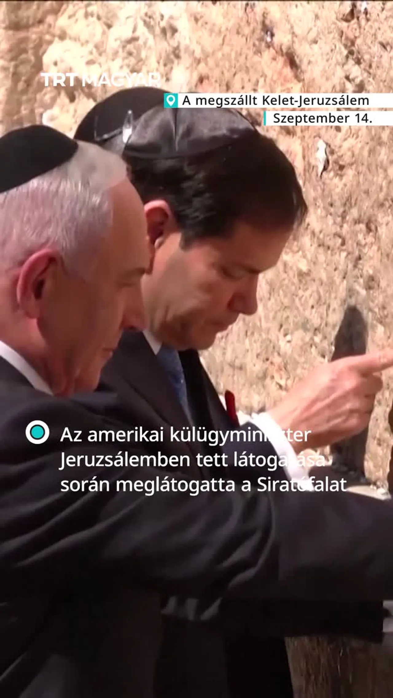 Az amerikai külügyminiszter Jeruzsálemben tett látogatása során meglátogatta a Siratófalat