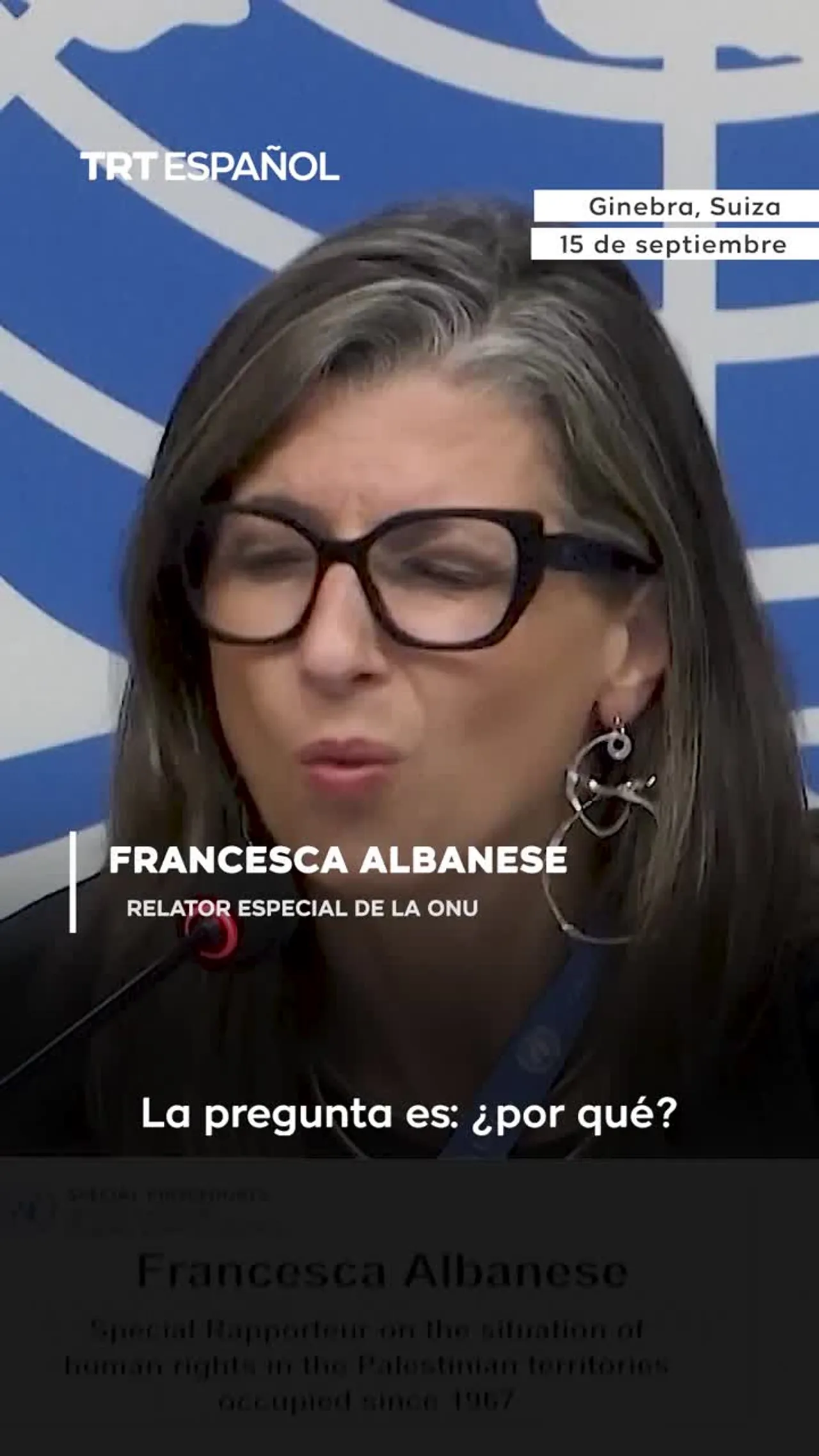 Albanese "el genocidio de Gaza es la vergüenza de nuestro tiempo"