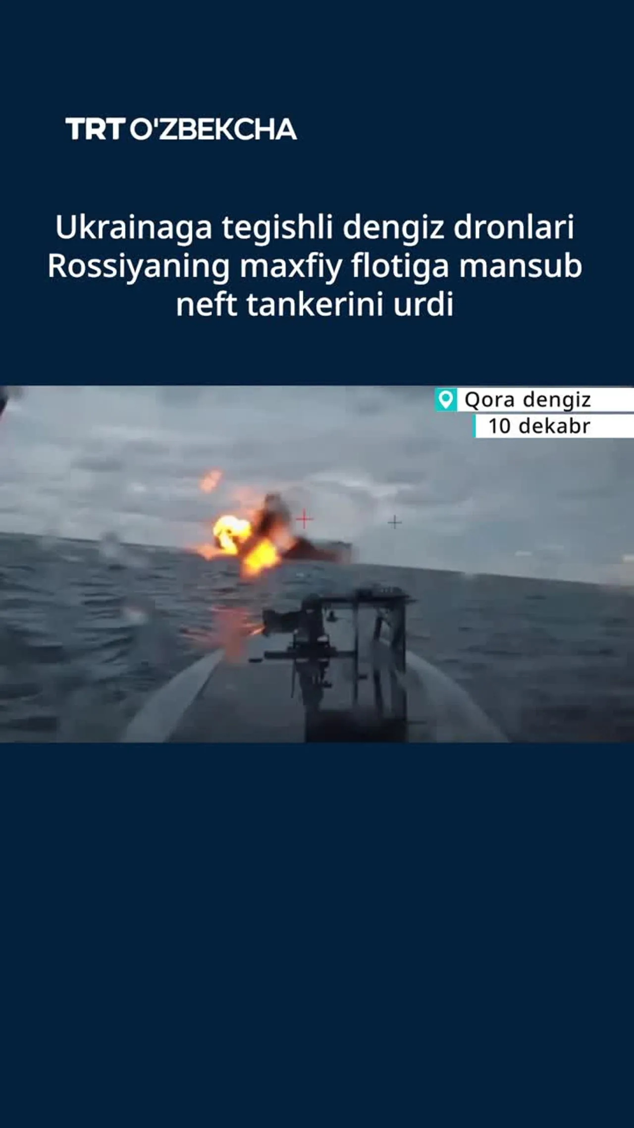 Ukraina Rossiya neft tankeriga hujum qildi