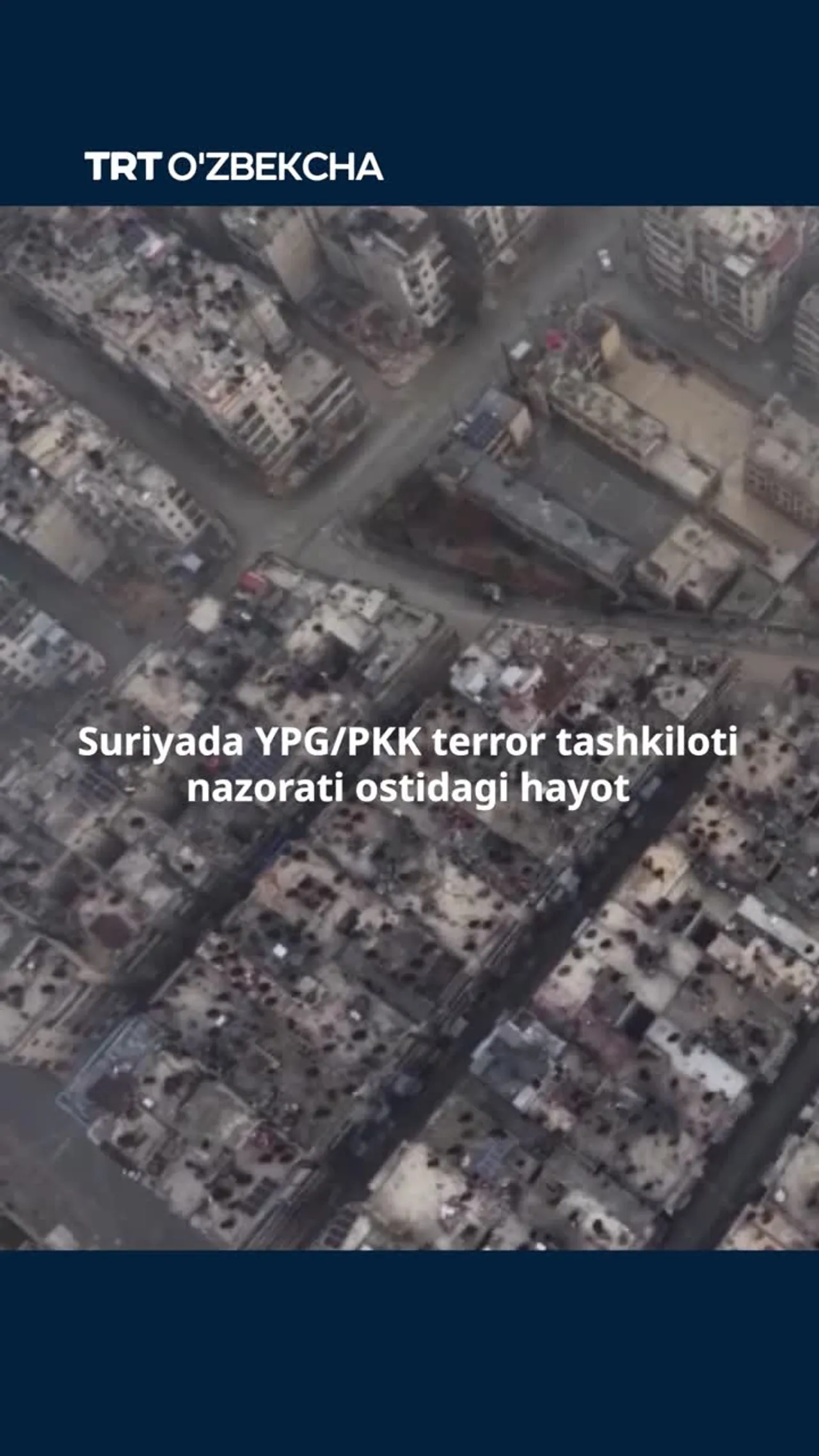 Suriyada YPG/PKK nazorati ostidagi hayot