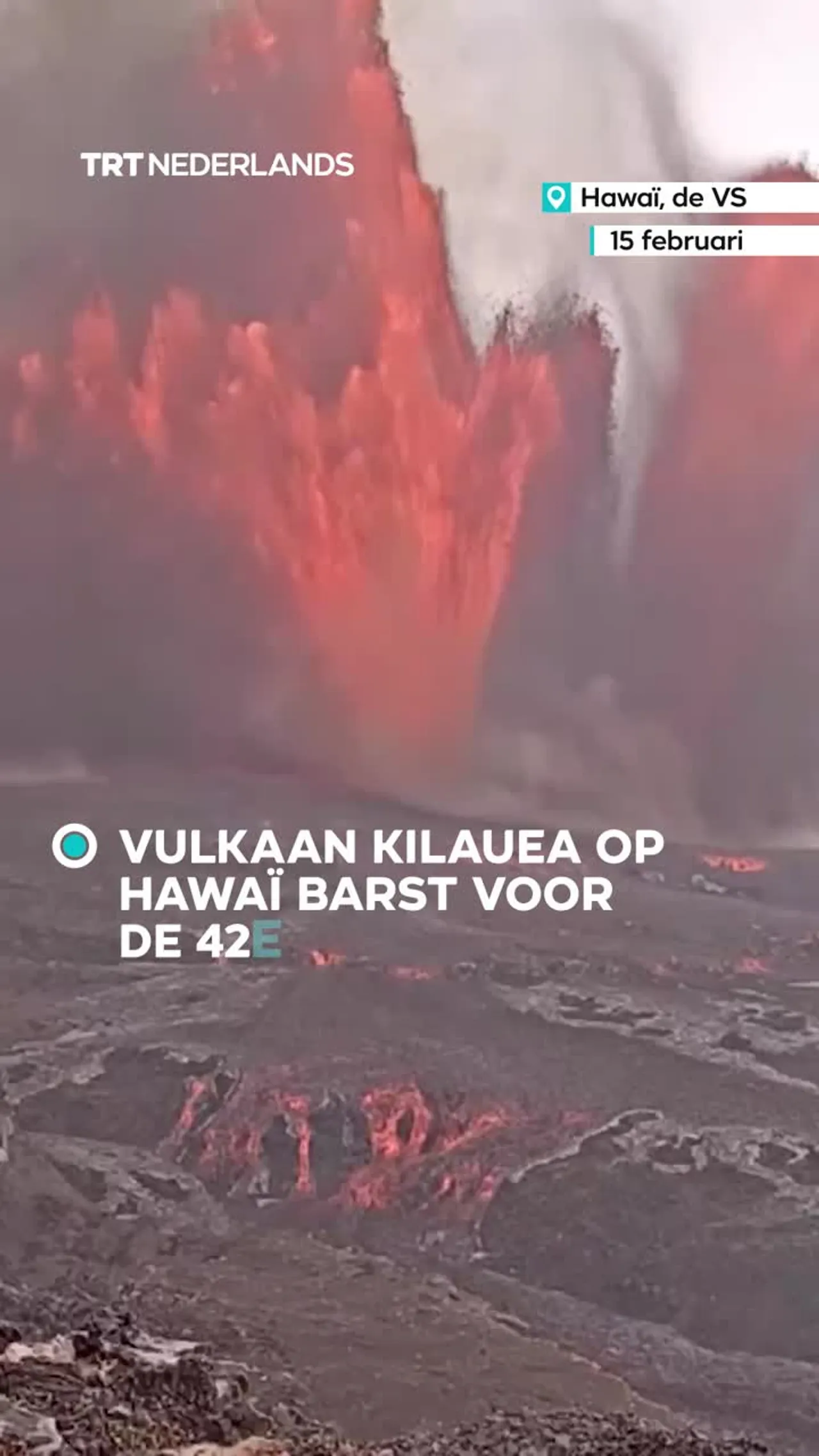 De vulkaan Kilauea op Hawaï barst voor de 42e keer uit