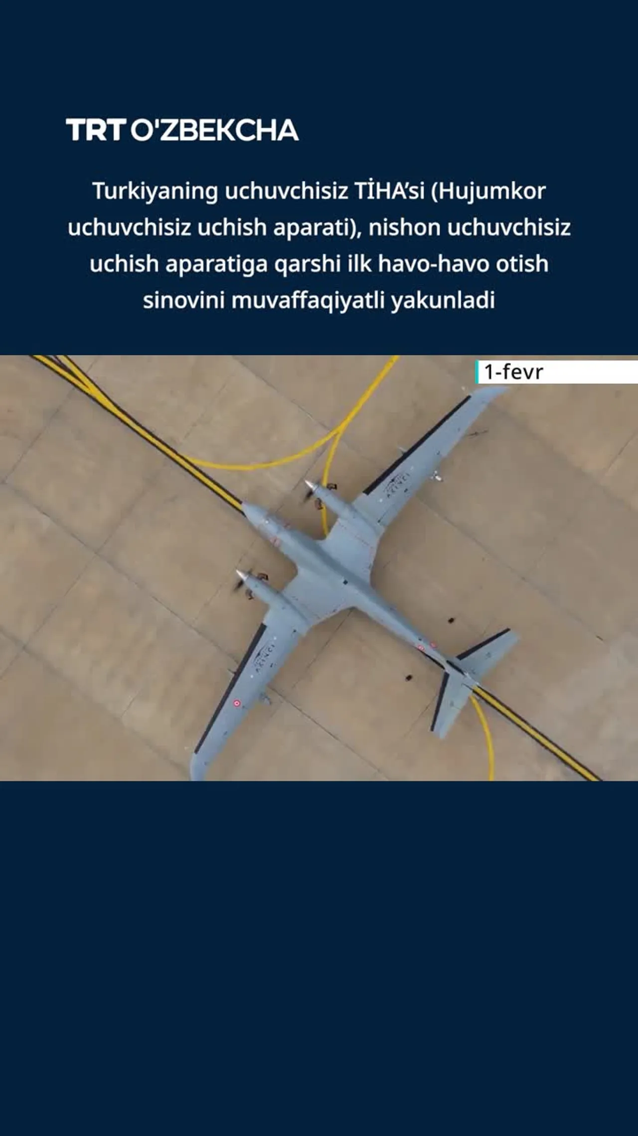Turkiyaning uchuvchisiz uchish apparati TIHA sinovdan o'tdi