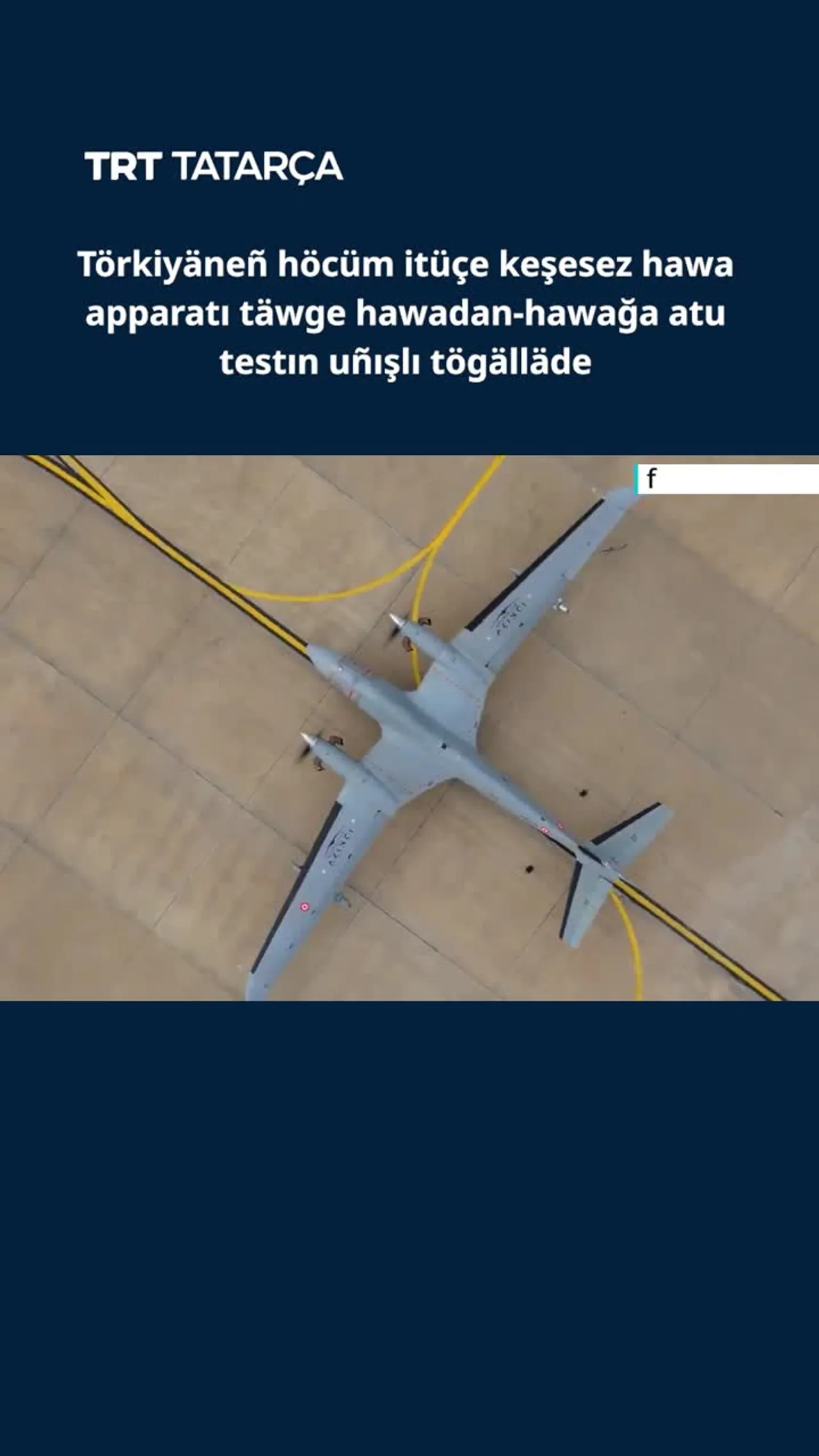 Törkiyäneñ höcüm itüçe keşesez hawa apparatı täwge atu testın uñışlı tögälläde