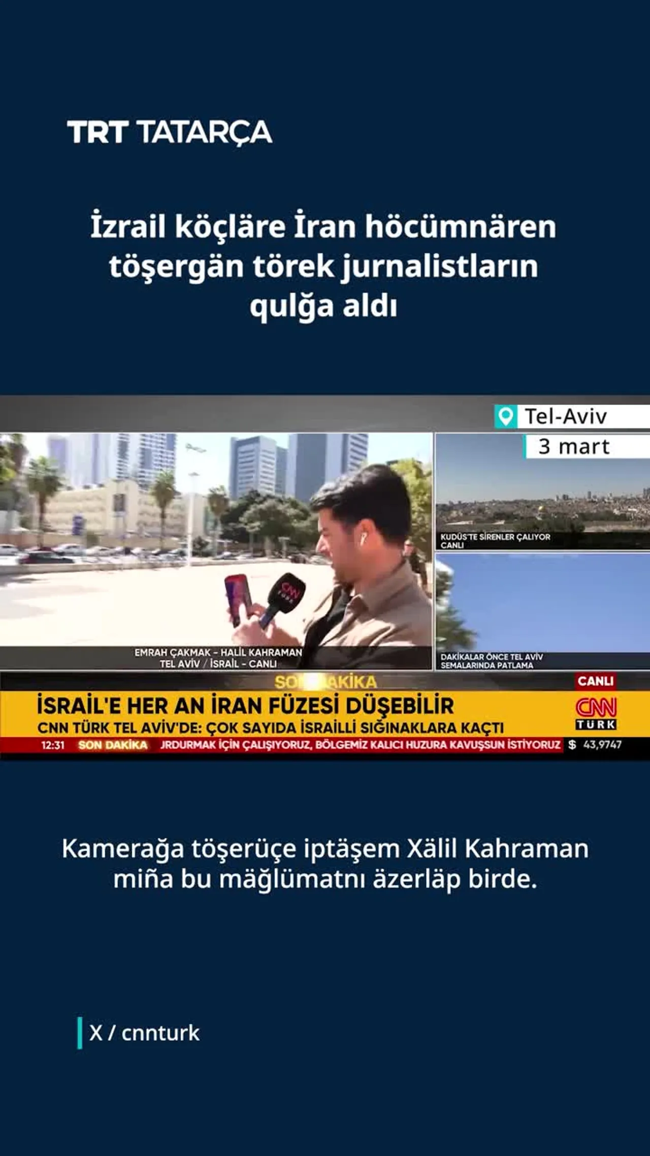 İzrail köçläre törek jurnalistların qulğa aldı