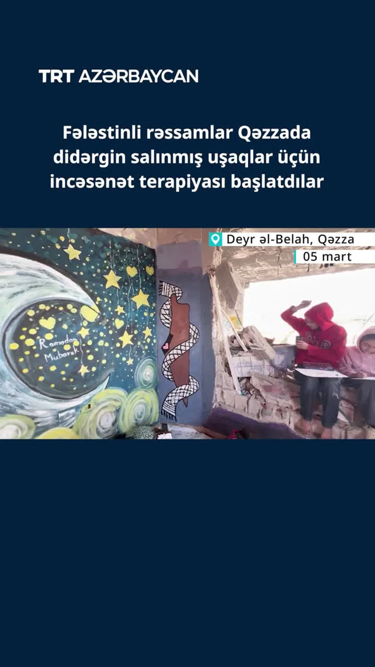 Fələstinli rəssamlar Qəzzada didərgin salınmış uşaqlar üçün incəsənət terapiyası başlatdılar