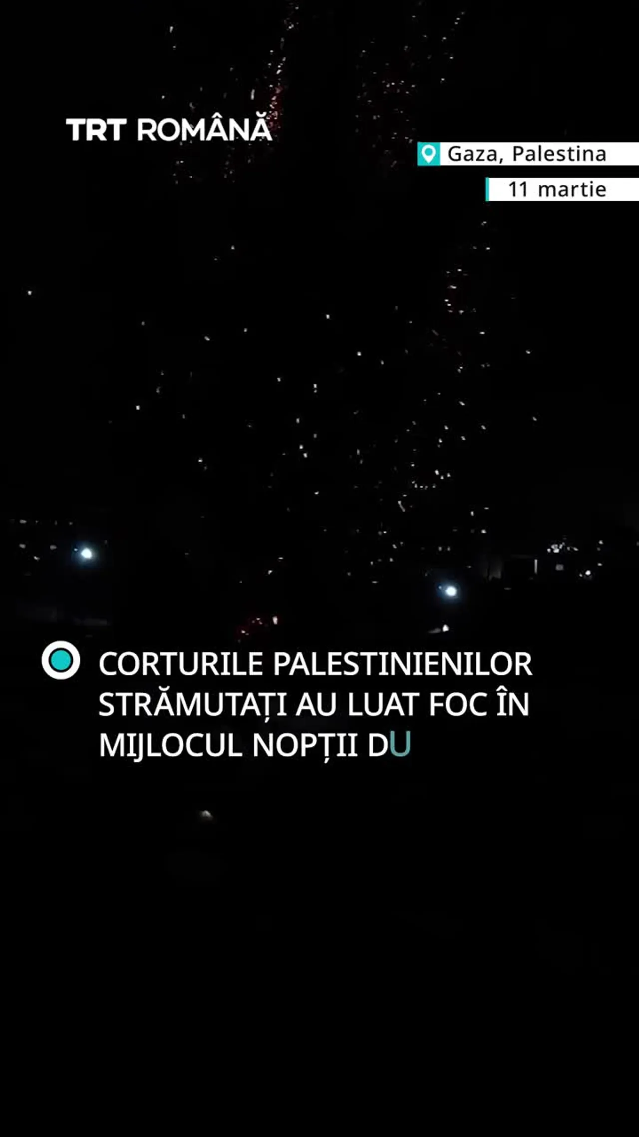 Atacul israelian asupra Gazei a incendiat în miezul nopții corturile palestinienilor strămutați