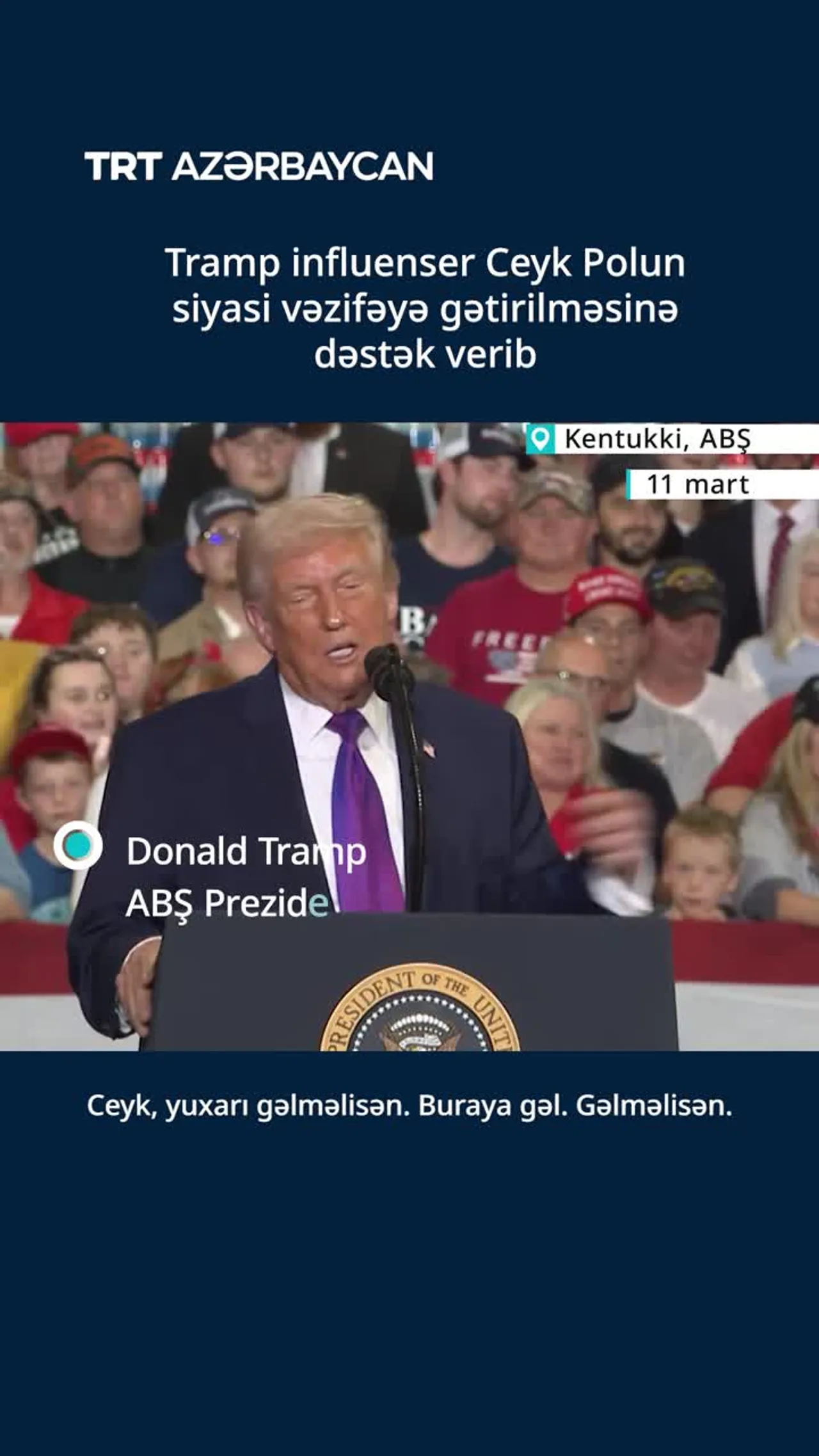 Tramp influenser Ceyk Polun siyasi vəzifəyə gətirilməsinə dəstək verib