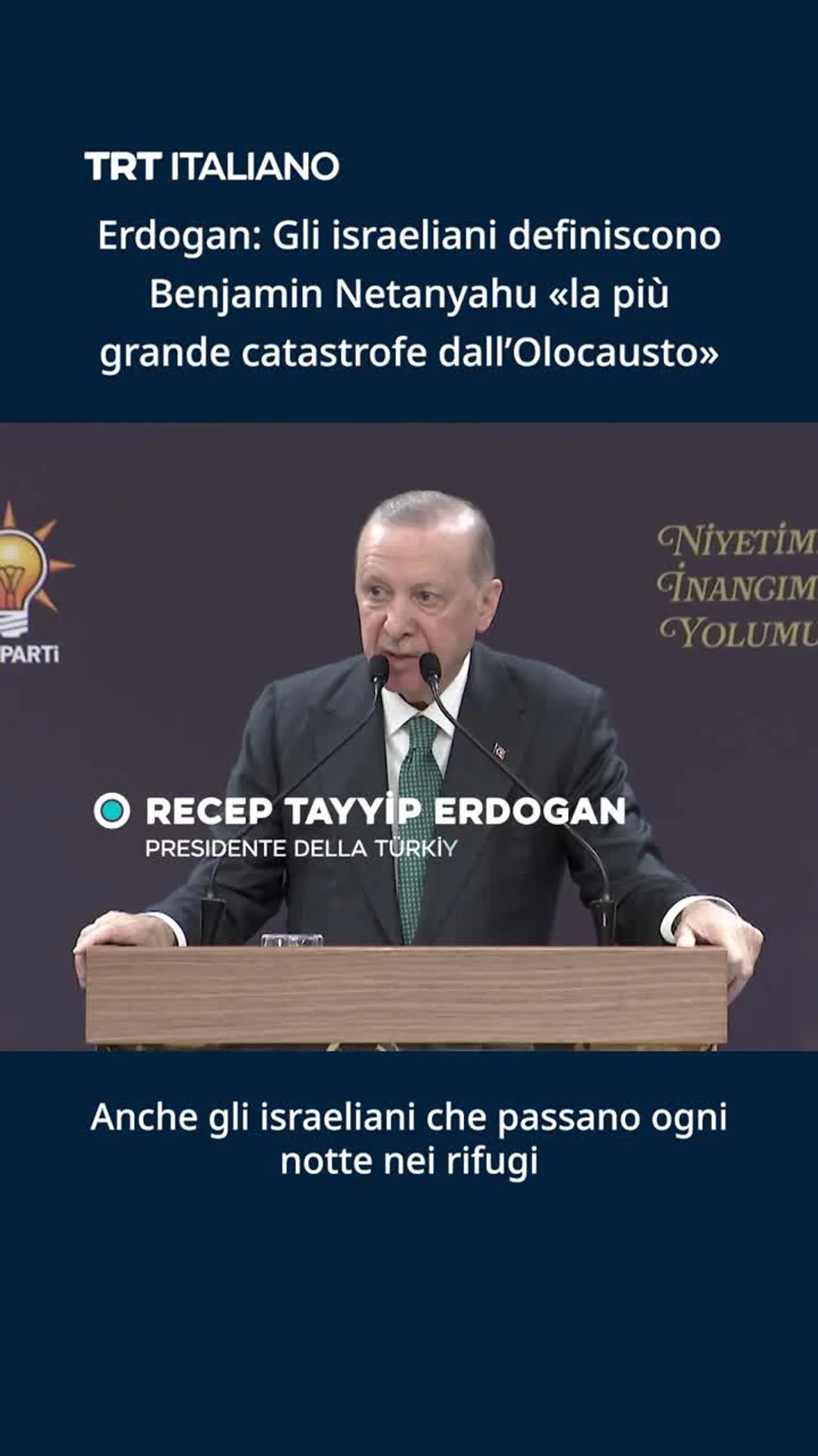 Erdogan: Gli israeliani definiscono Benjamin Netanyahu «la più grande catastrofe dall’Olocausto»