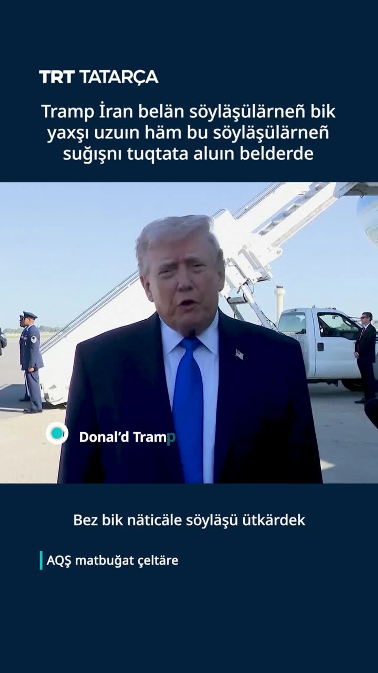 Tramp İran belän söyläşülärneñ bik yaxşı uzuın belderde