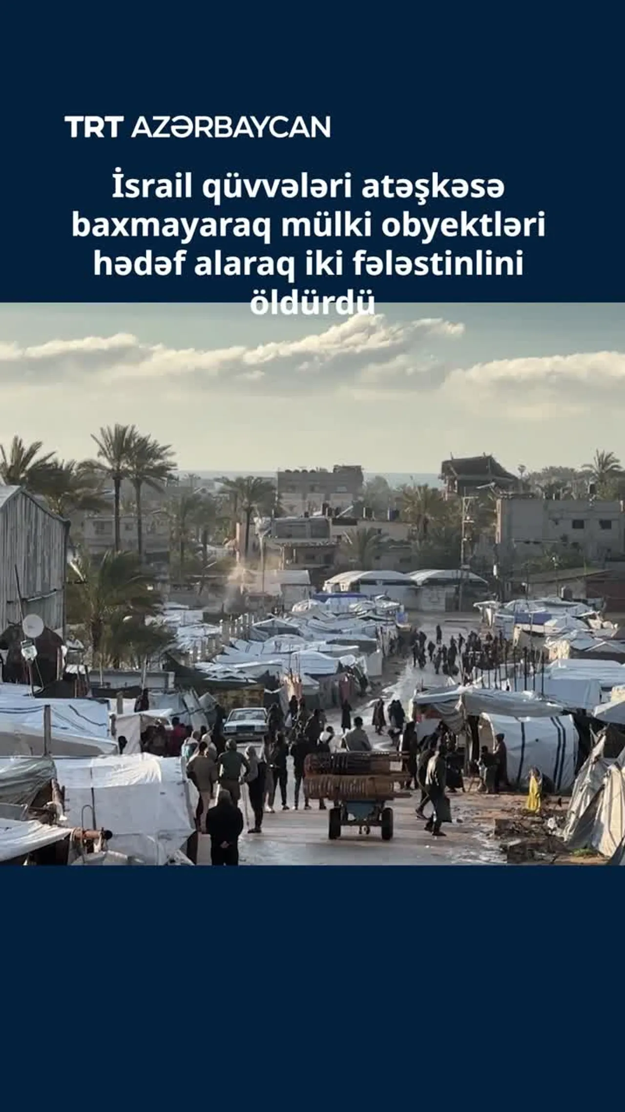 İsrail qüvvələri atəşkəsə baxmayaraq mülki obyektləri hədəf alaraq iki fələstinlini öldürdü