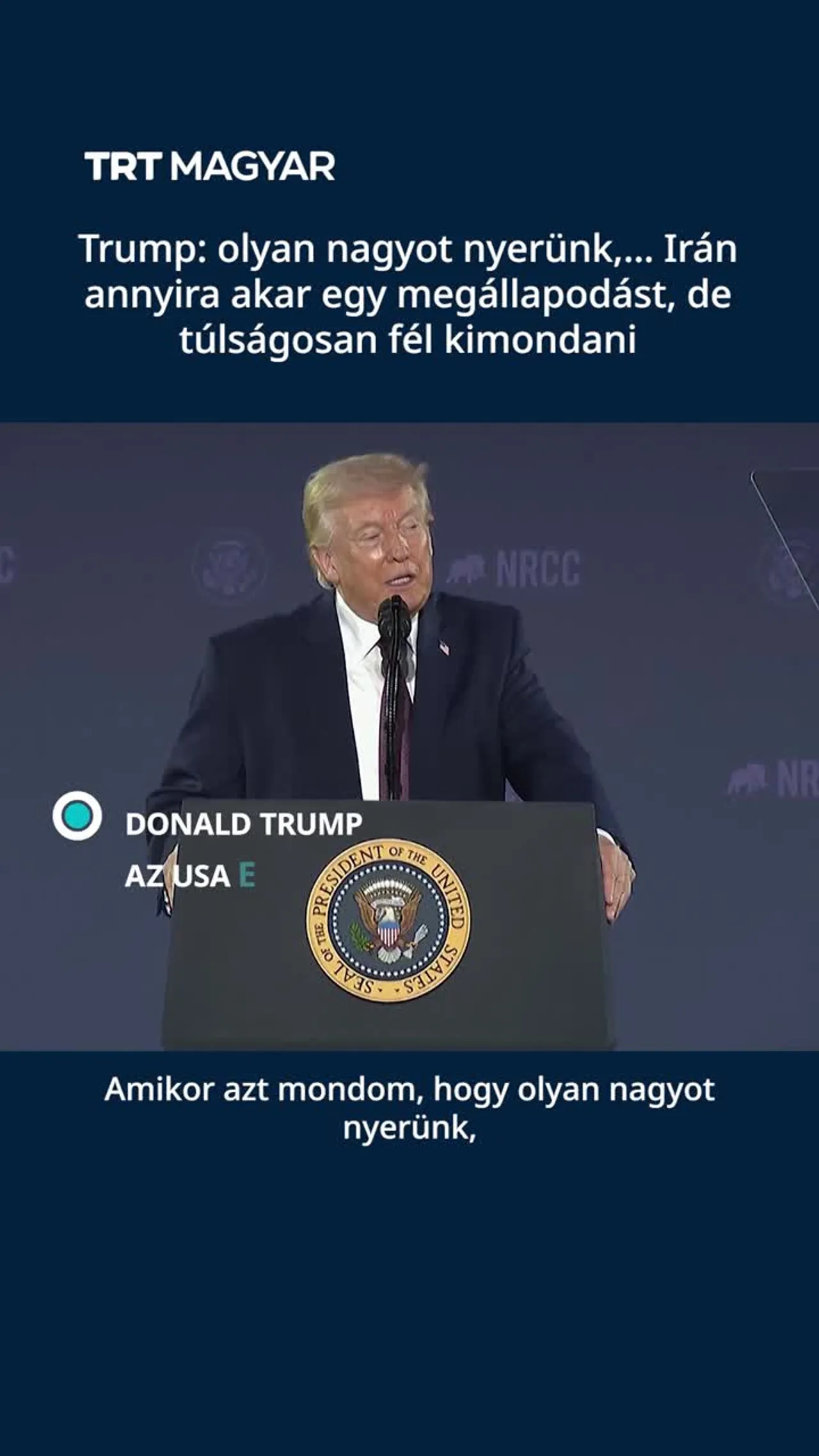Trump: olyan nagyot nyerünk, hogy… Irán annyira akar egy megállapodást, de túlságosan fél kimondani