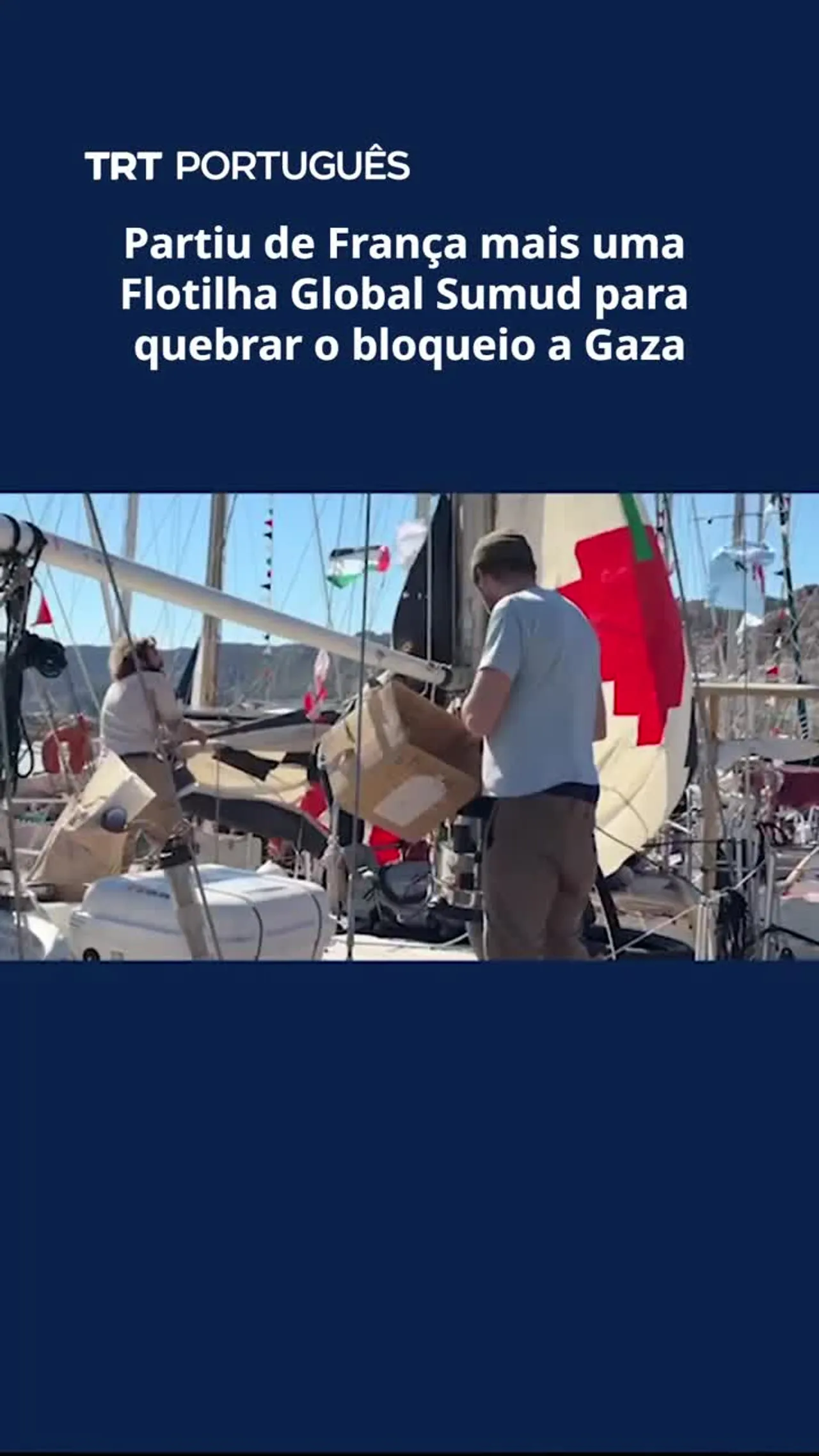 Partiu de França mais uma Flotilha Global Sumud para quebrar o bloqueio de Gaza