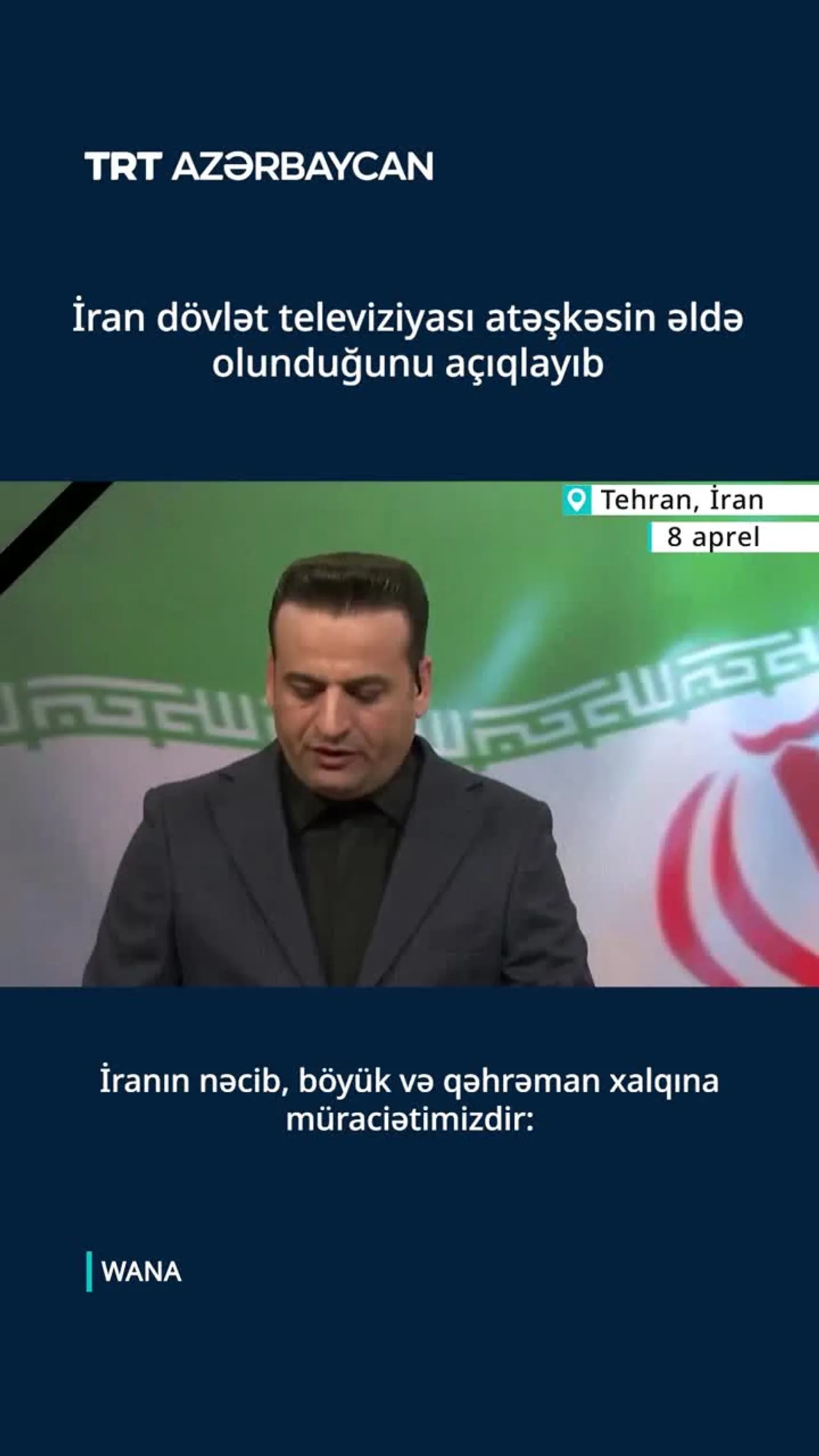 İran dövlət televiziyası atəşkəsin əldə olunduğunu açıqlayıb