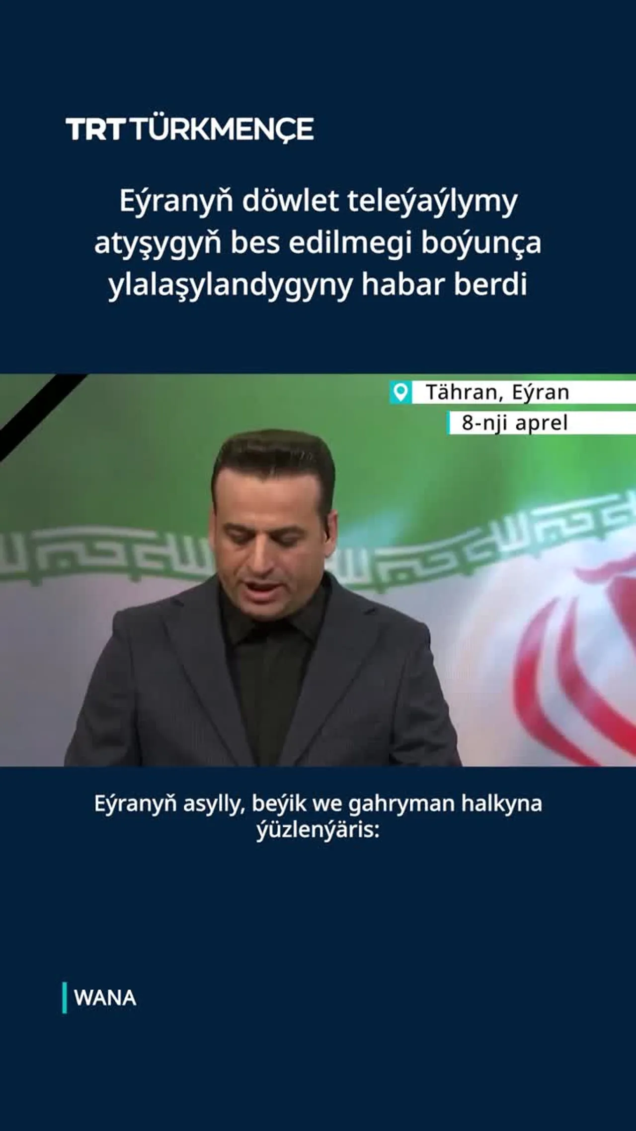 Eýranyň döwlet teleýaýlymy atyşygyň bes edilmegi boýunça ylalaşylandygyny habar berdi