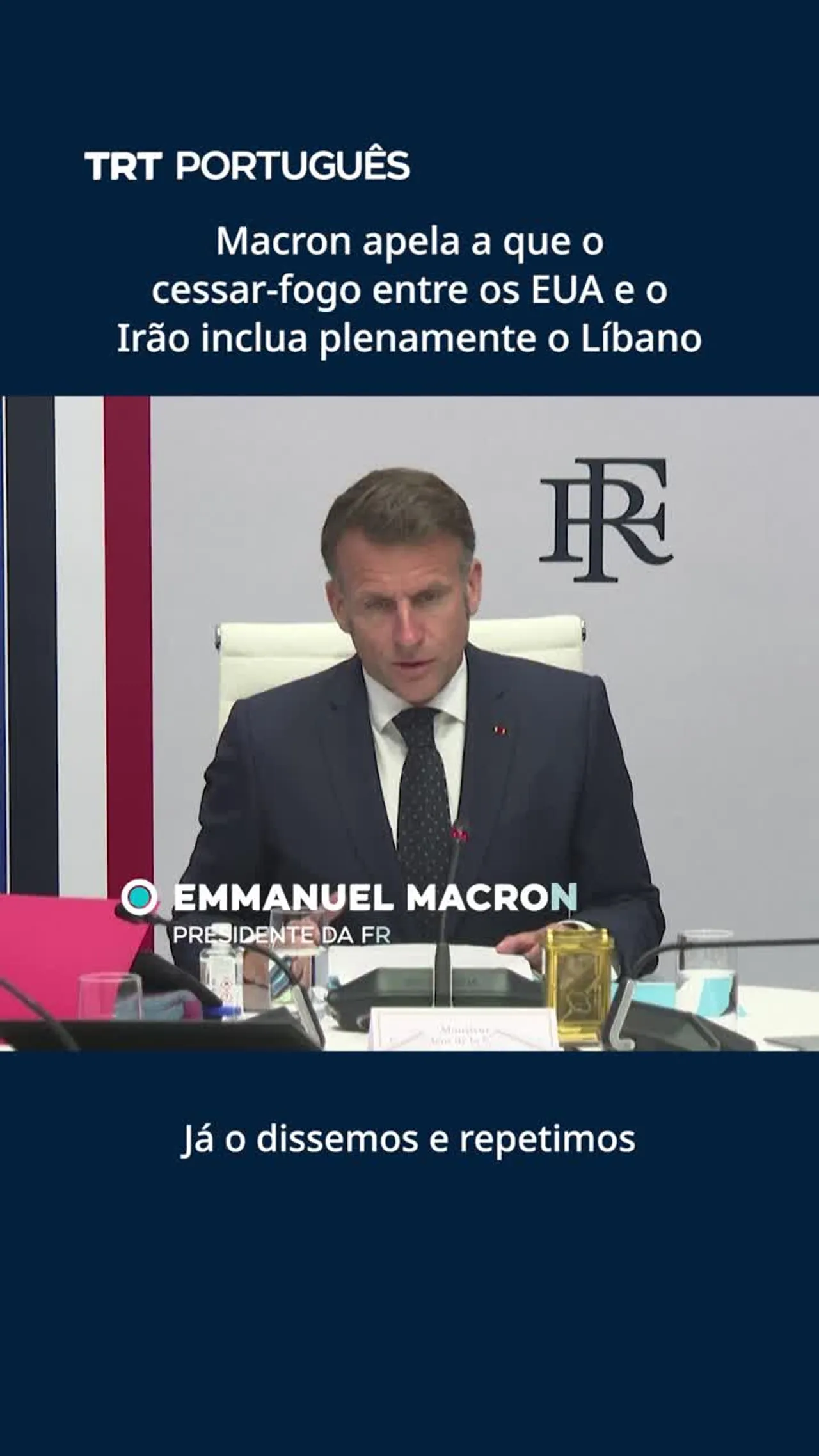 Macron apela a que o cessar-fogo entre os EUA e o Irão inclua plenamente o Líbano