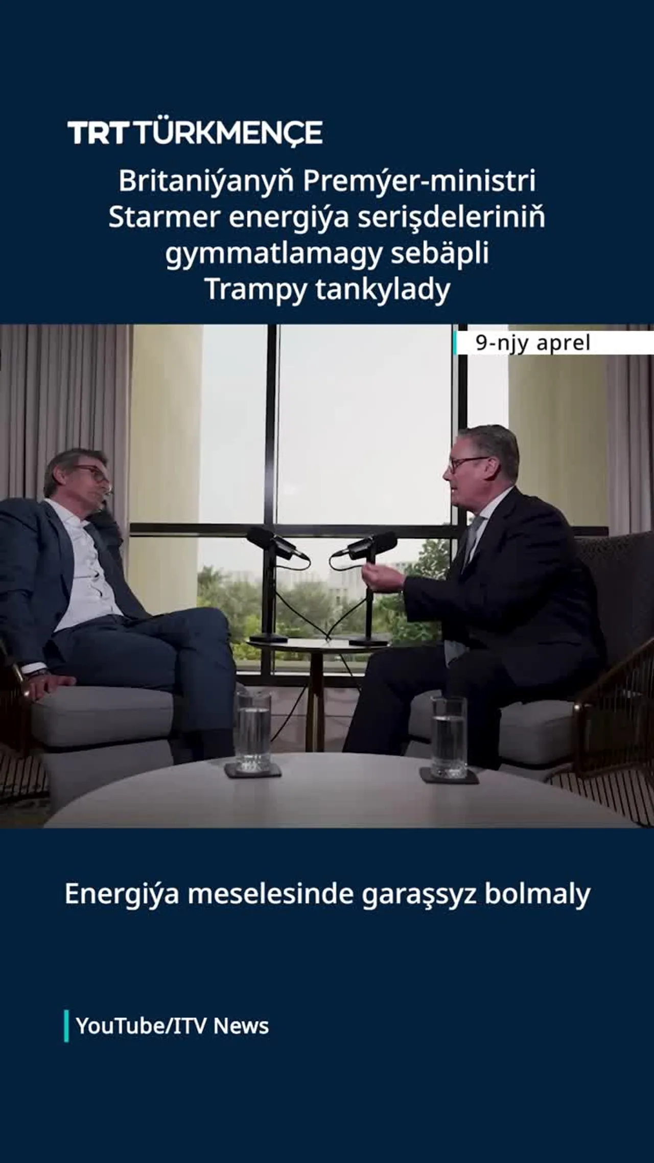 Britaniýanyň Premýer-ministri Starmer energiýa serişdeleriniň gymmatlamagy sebäpli Trampy tankylady