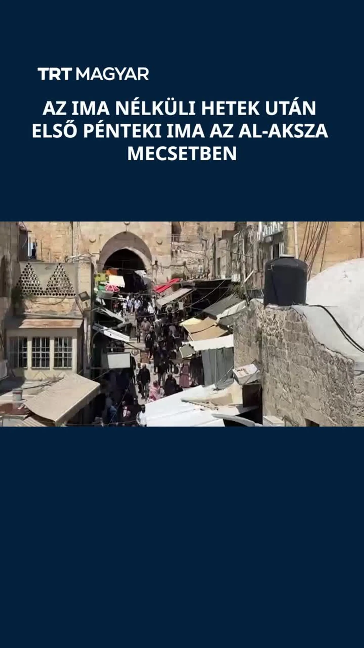 Az ima nélküli hetek után első pénteki ima az Al-Aksza mecsetben