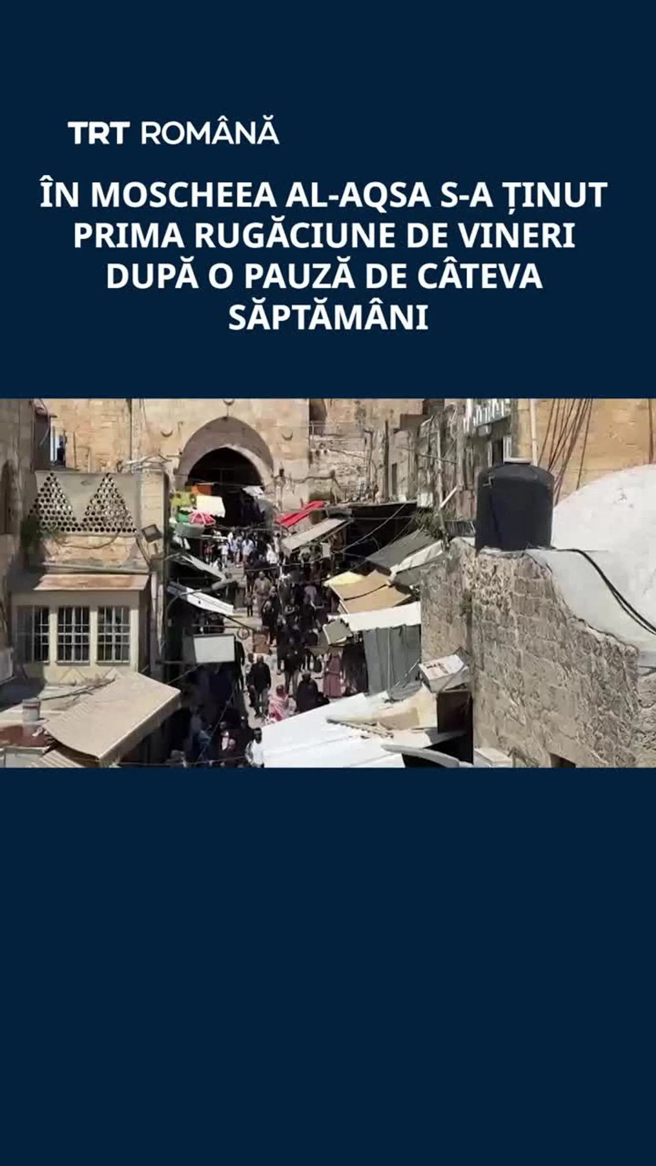 În Moscheea Al-Aqsa s-a ținut prima rugăciune de vineri după câteva săptămâni