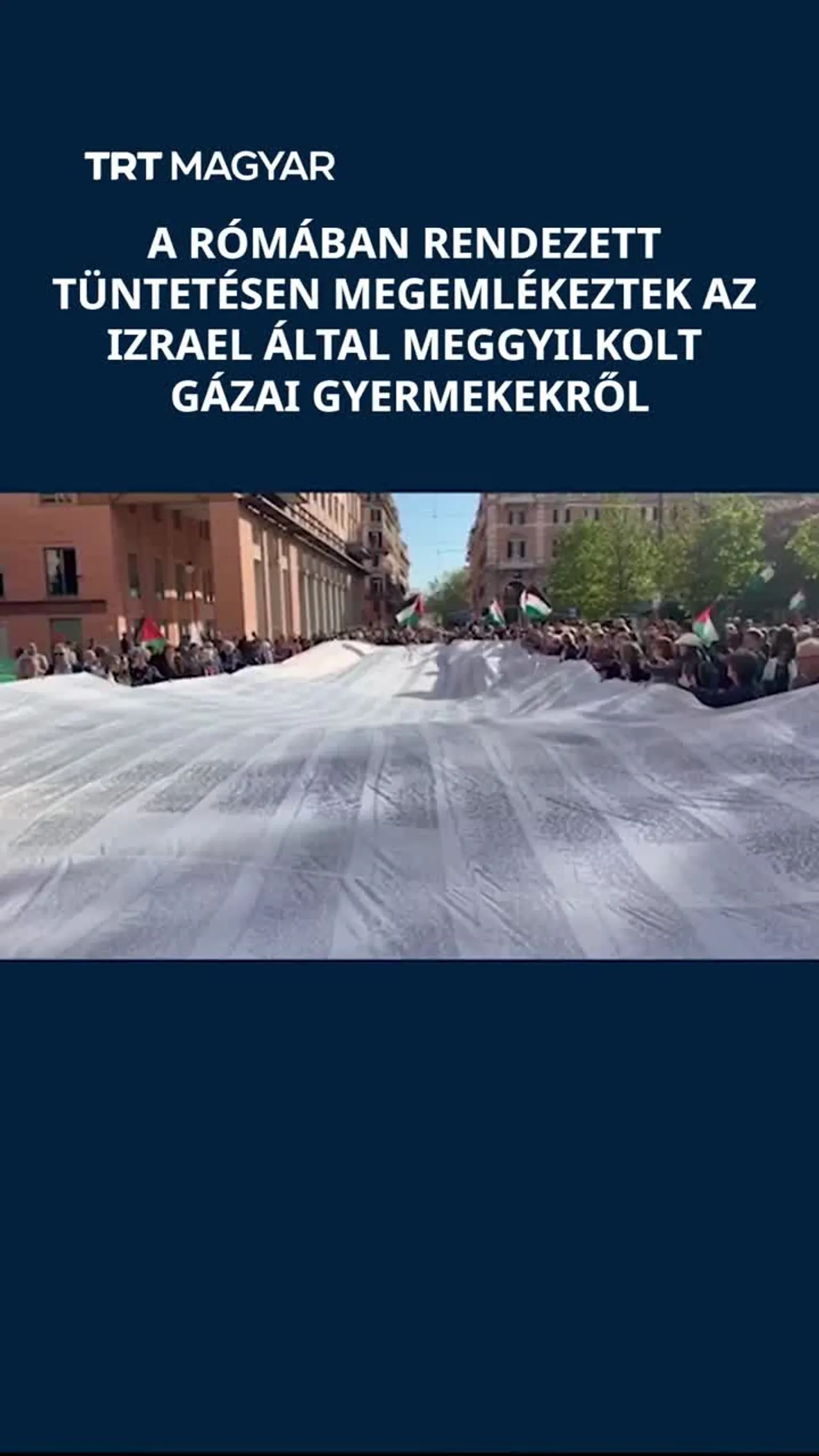 A Rómában rendezett tüntetésen megemlékeztek az Izrael által meggyilkolt gázai gyermekekről