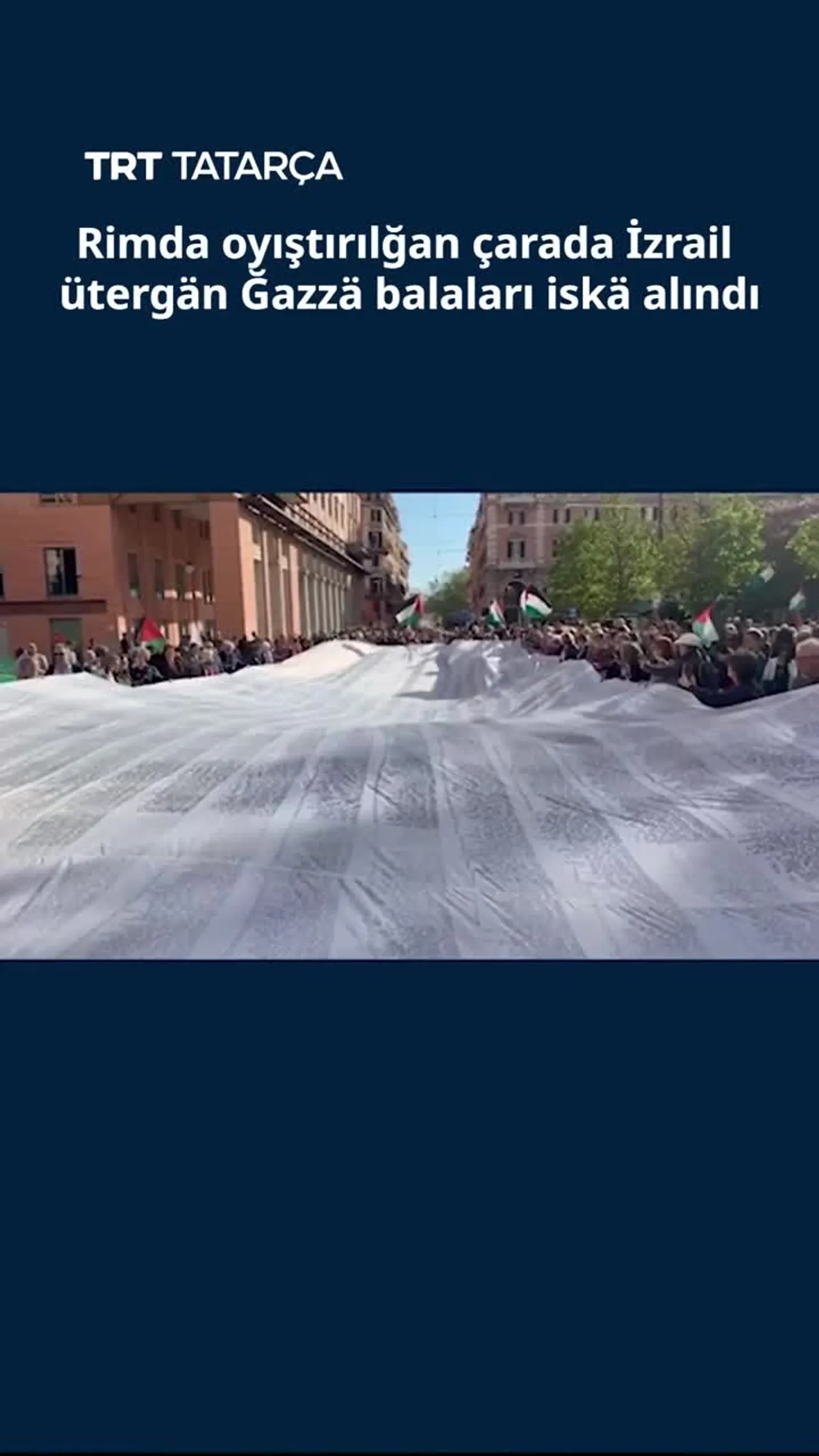 Rimda oyıştırılğan çarada İzrail ütergän Ğazzä balaları iskä alındı