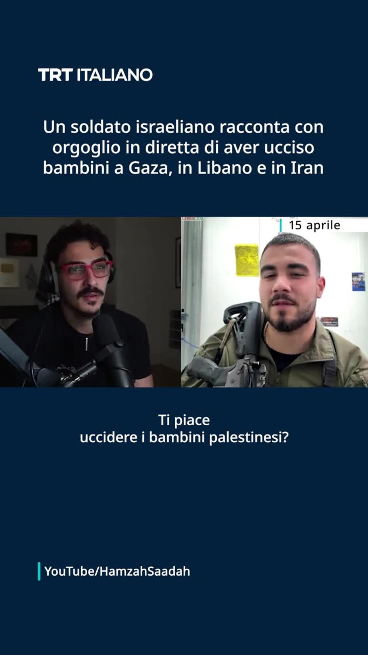 Soldato israeliano racconta con orgoglio in diretta di aver ucciso bambini a Gaza, in Libano e Iran