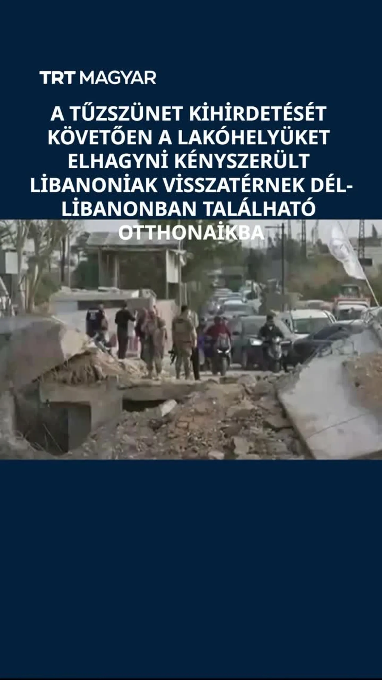 A lakóhelyüket elhagyni kényszerült libanoniak visszatérnek Dél-Libanonban található otthonaikba