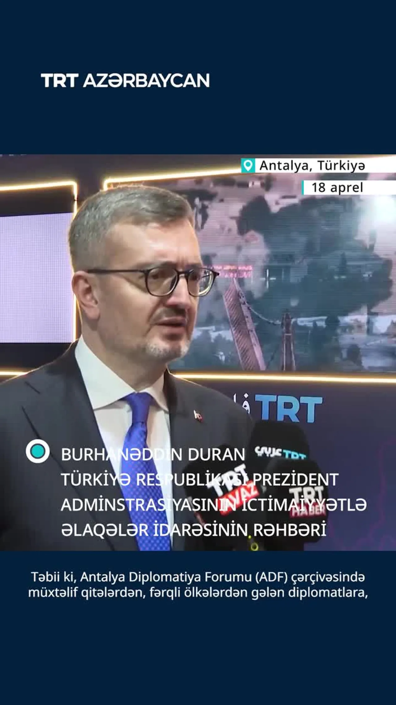 B.Duran:“Türkiyənin Antalya Diplomatiya Forumunu təşkil etməsi diplomatiyaya verdiyi önəmi göstərir"