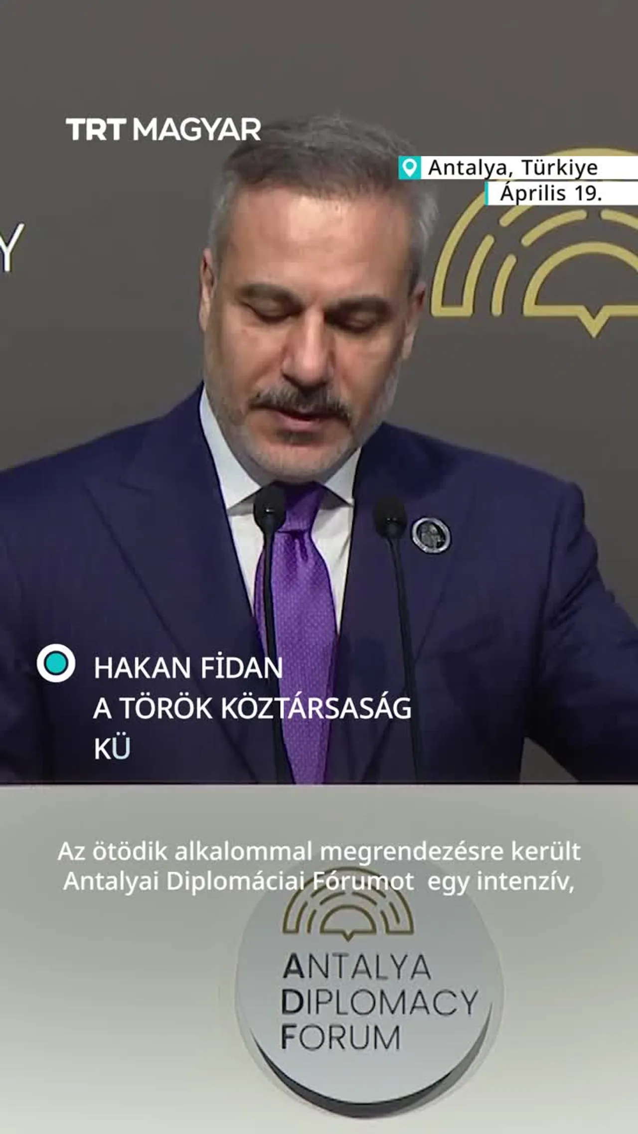Hakan Fidan: az Antalyai Diplomáciai Fórum lezárult