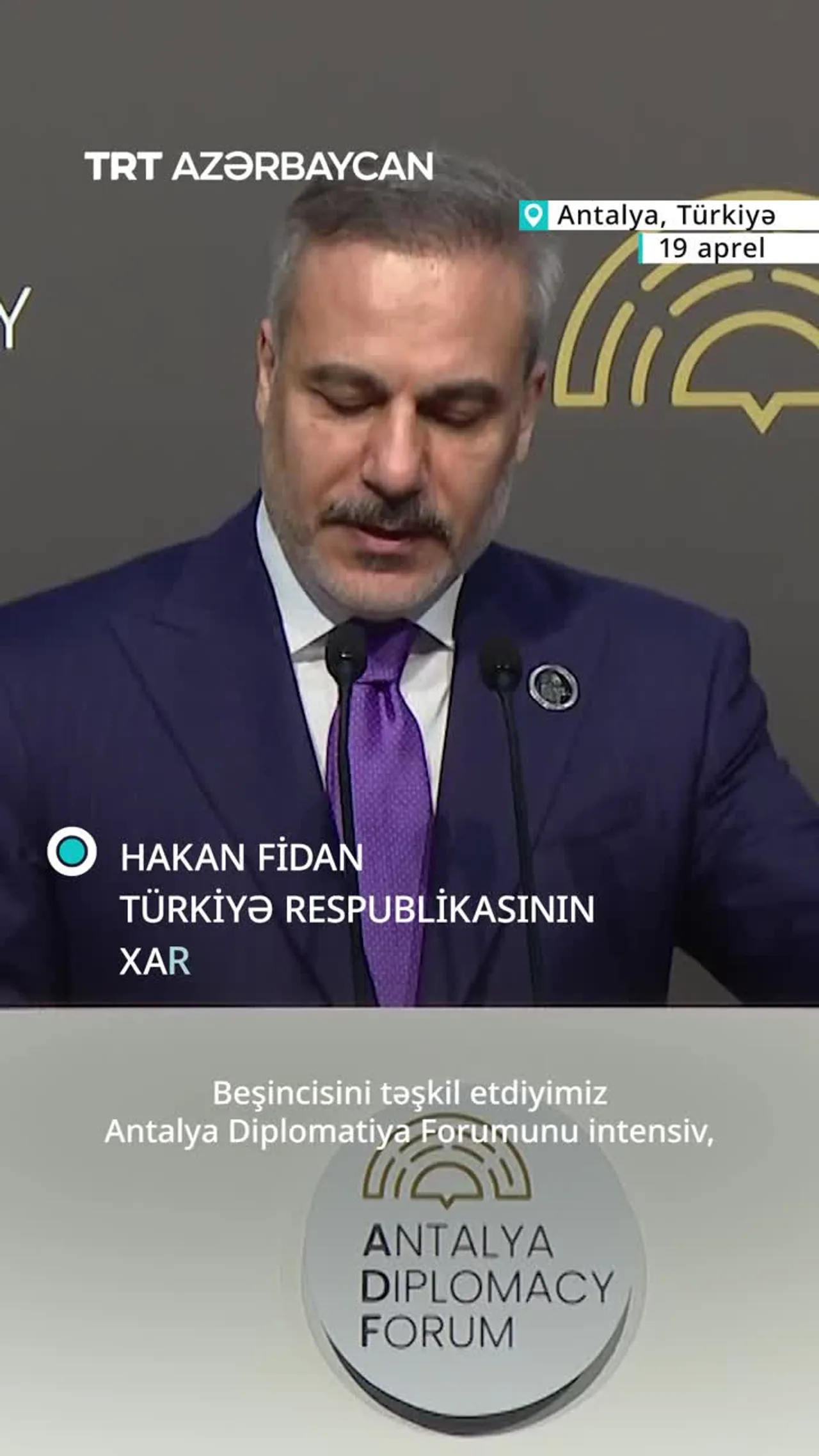 Türkiyənin XİN rəhbəri H.Fidan Antalyada keçirilən ADF-26 tədbirinin yekunlaşdığını bildirib