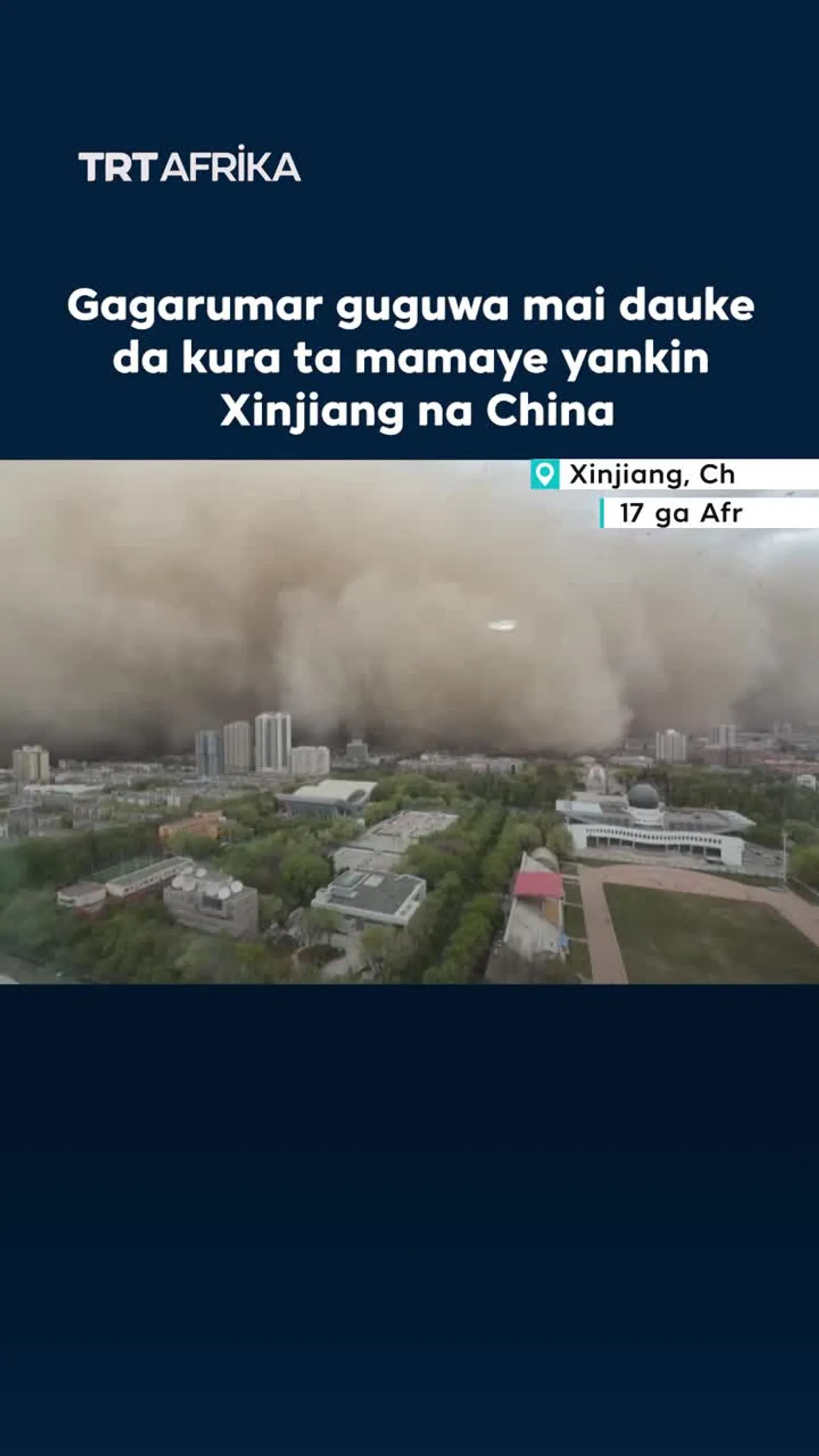 Gagarumar guguwa mai dake da kura ta mamaye yankin Xinjiang na China