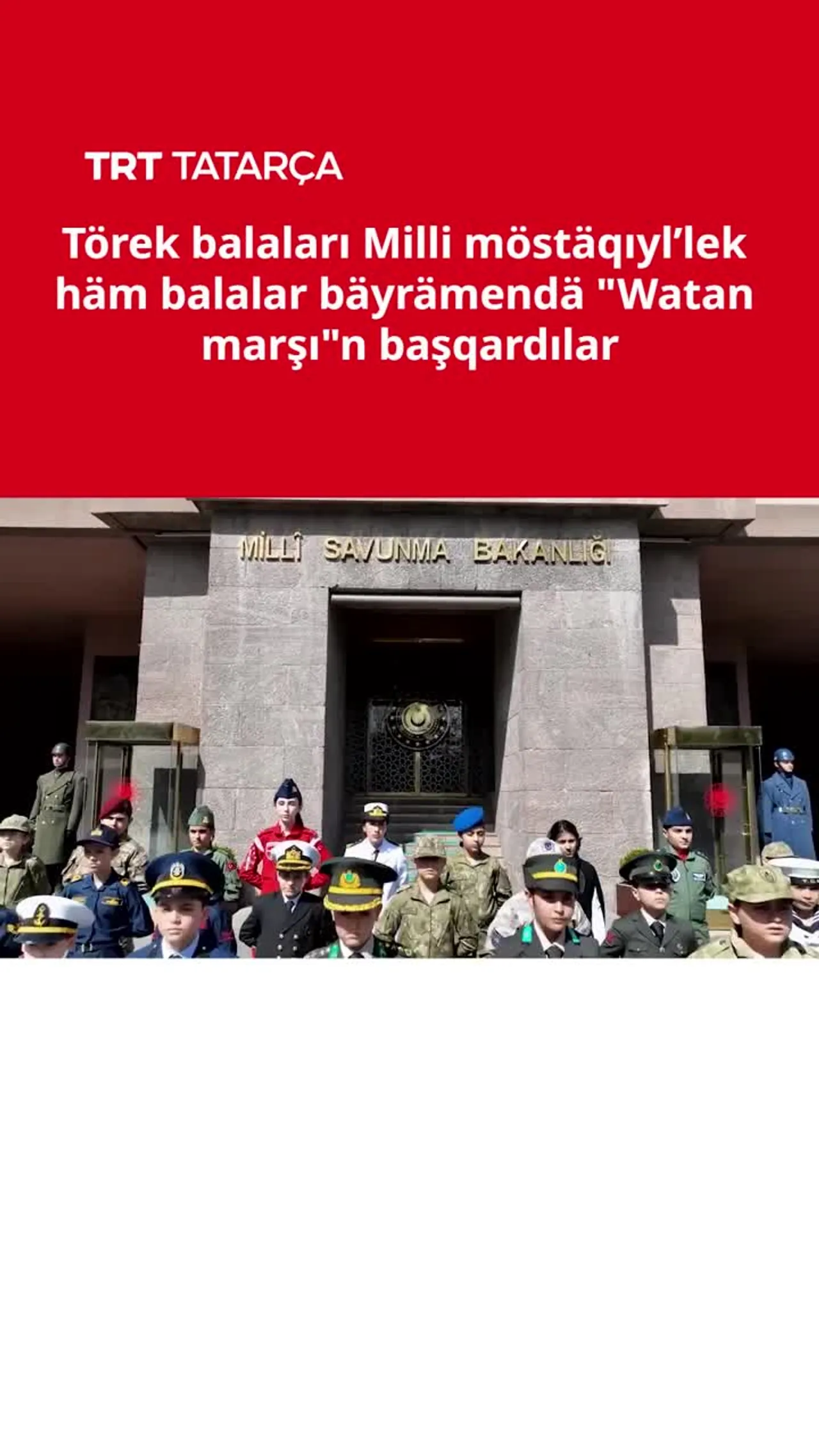 Törek balaları Milli möstäqıyl’lek häm balalar bäyrämendä "Watan marşı"n başqardılar